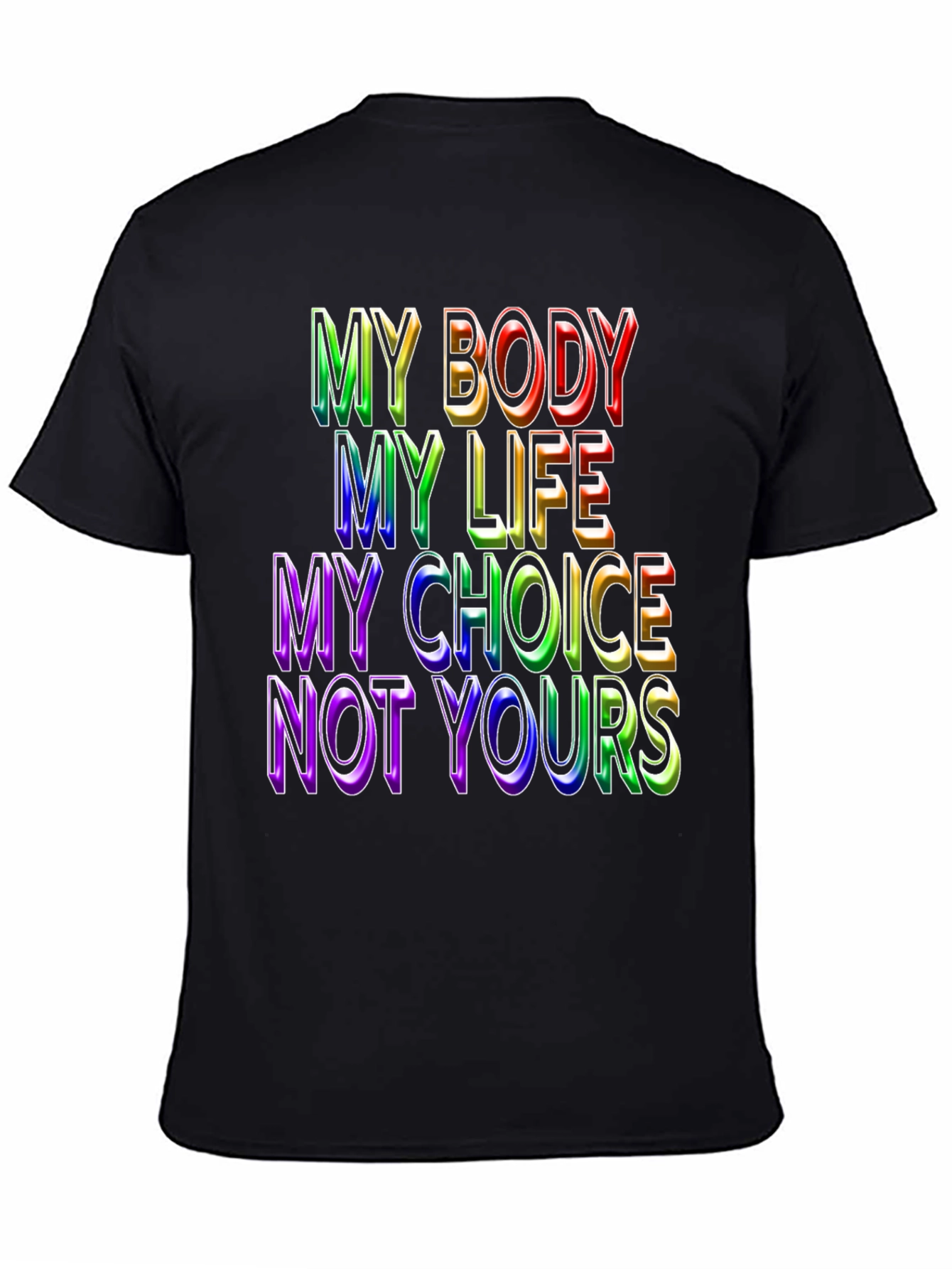 My Body My Choice Graphic Tee