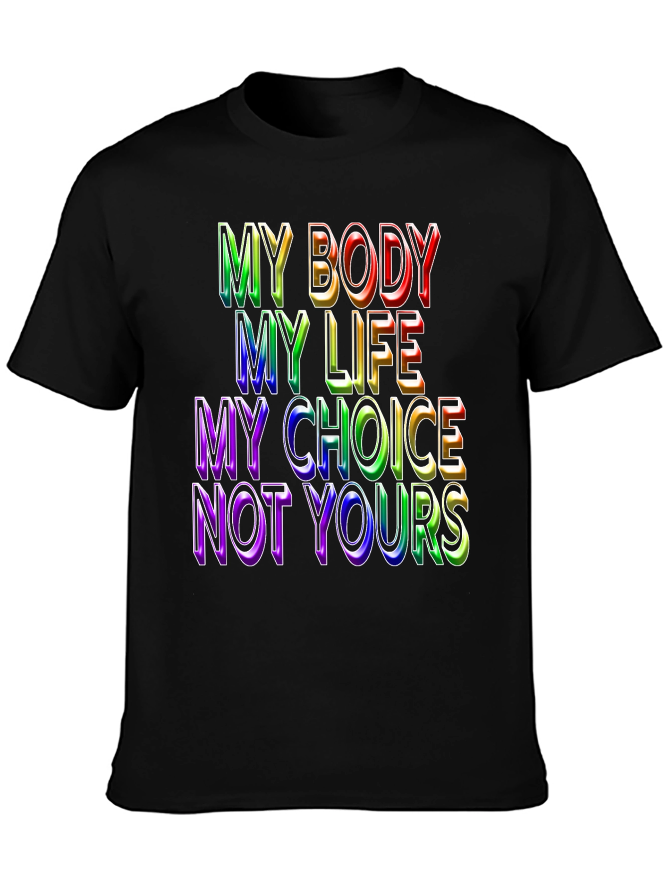 My Body My Choice Graphic Tee