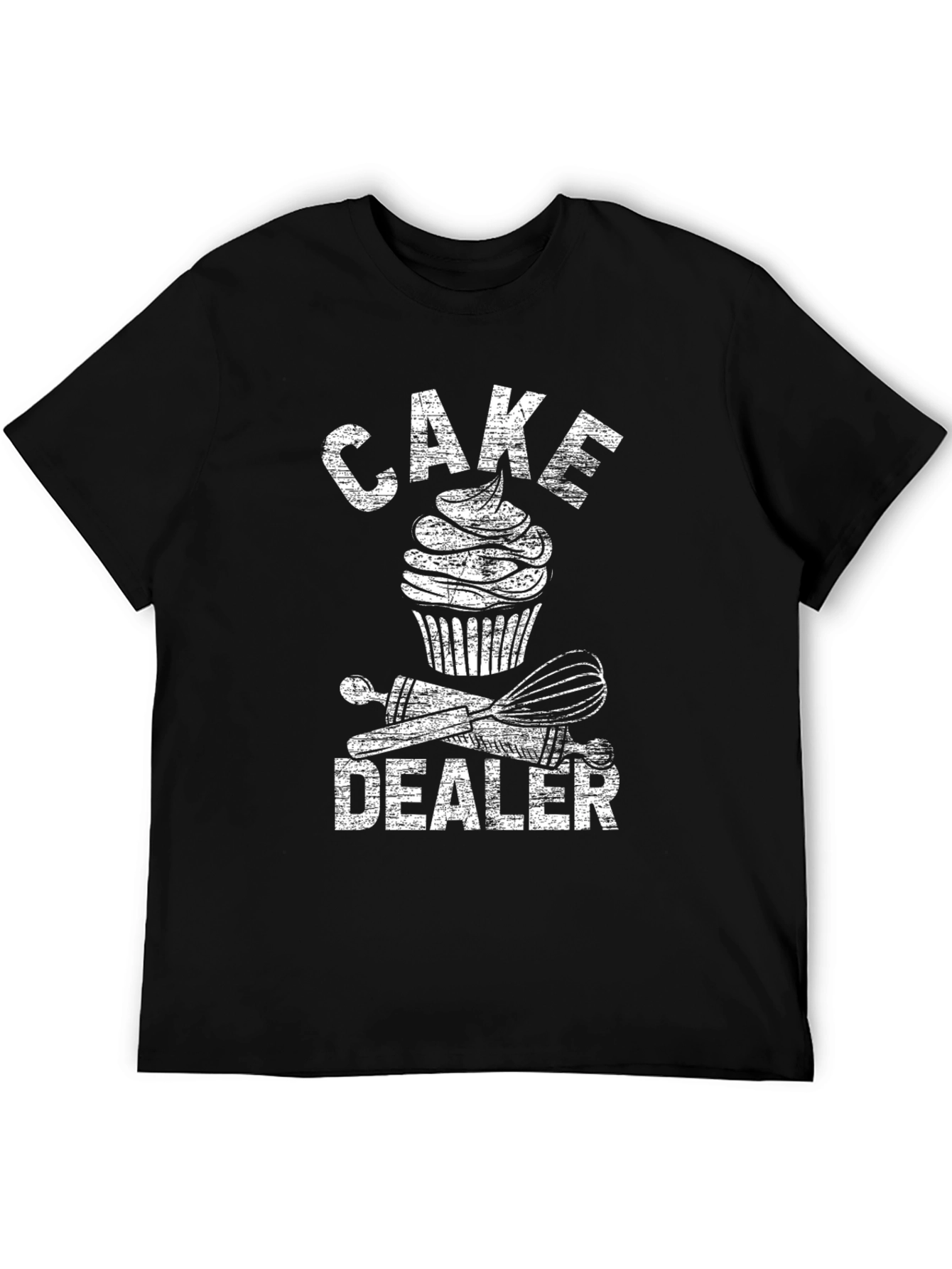 Cake Dealer T-Shirt | Funny Baker Tee