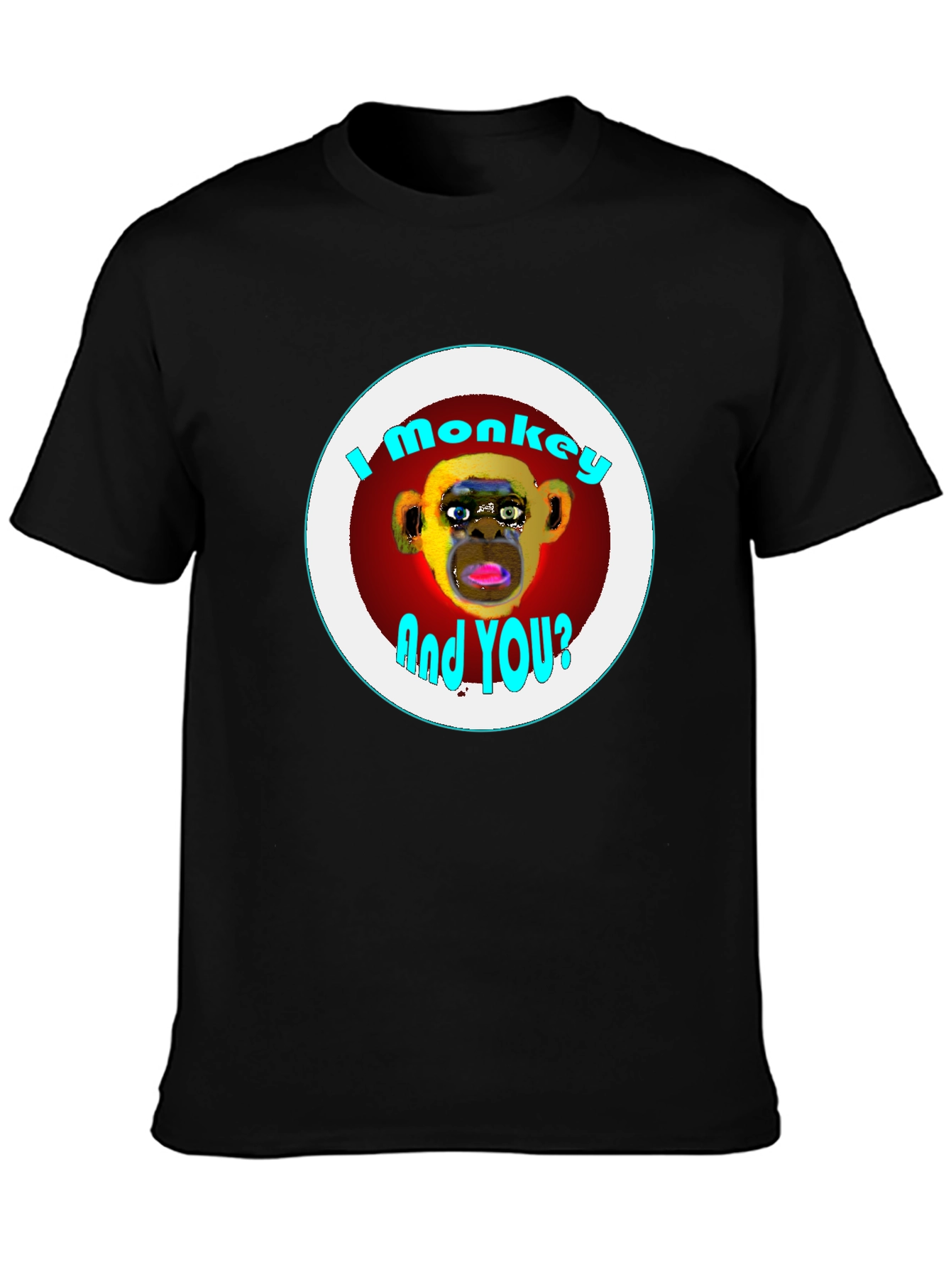 I Monkey And You? Graphic Tee