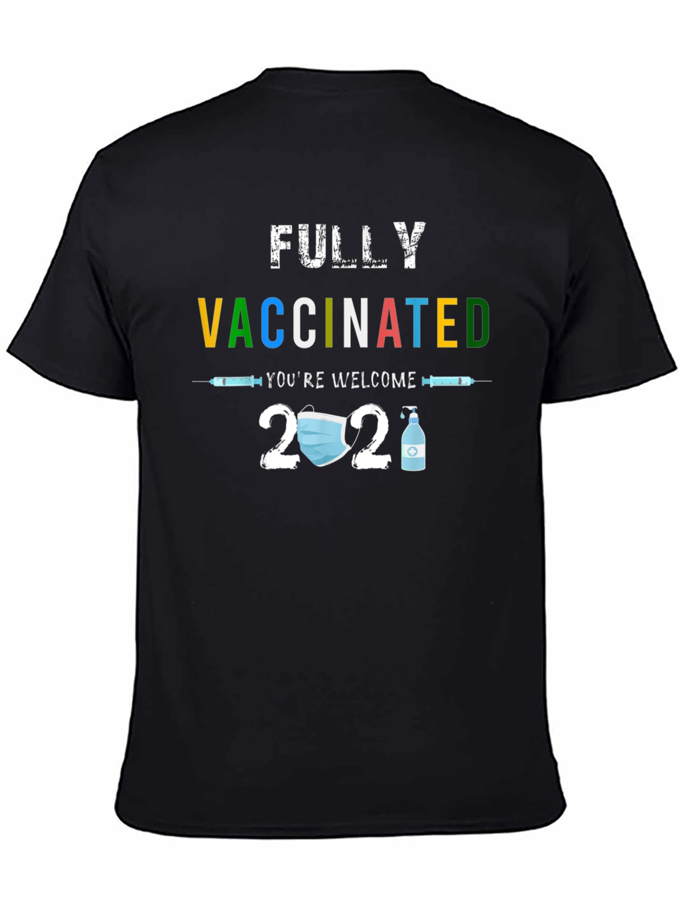 Fully Vaccinated 2021 T-Shirt - Black