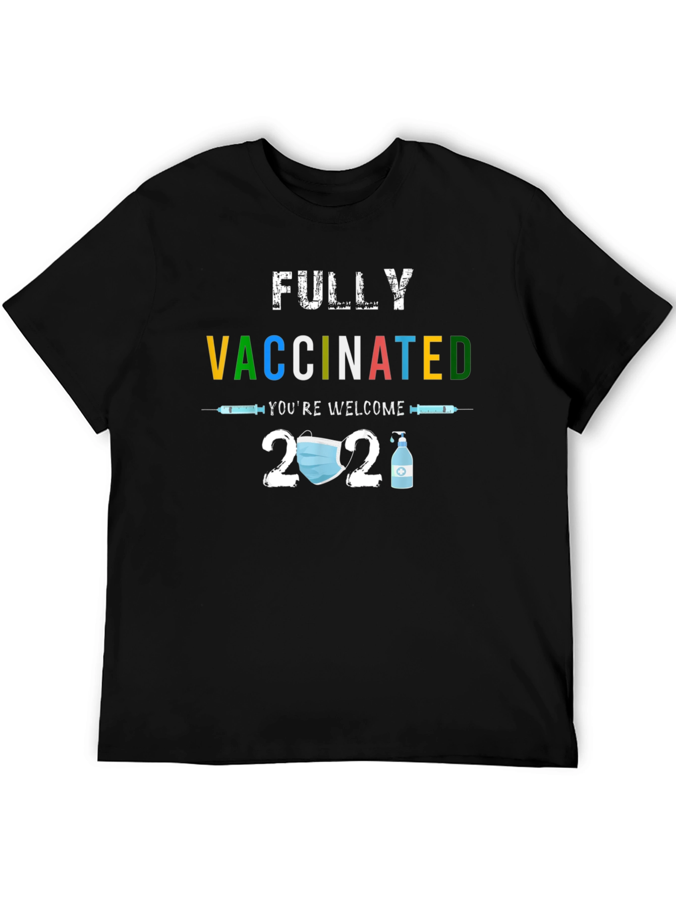 Fully Vaccinated 2021 T-Shirt - Black