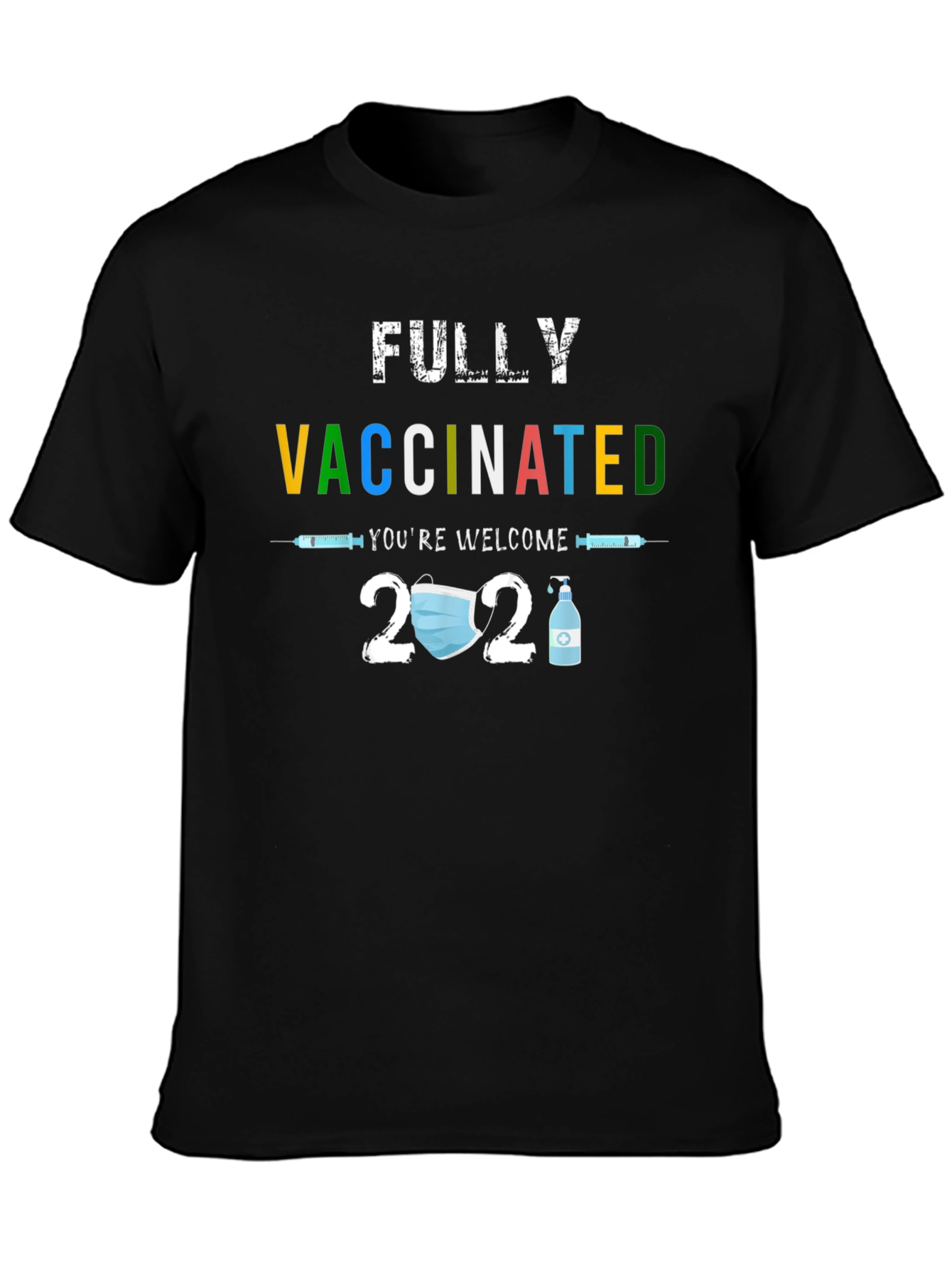 Fully Vaccinated 2021 T-Shirt - Black