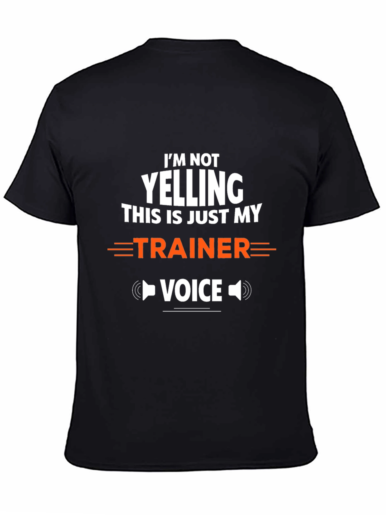 Trainer Voice T-Shirt - Funny Gym Workout Tee
