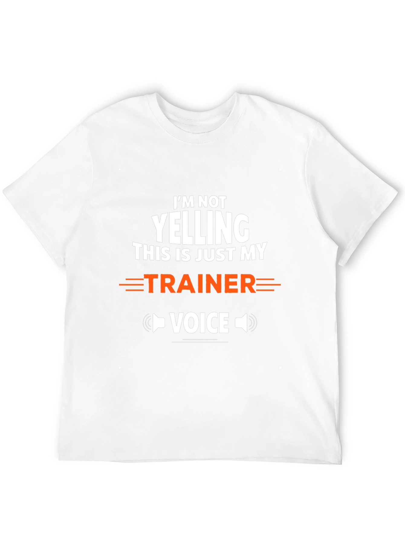 Trainer Voice T-Shirt - Funny Gym Workout Tee