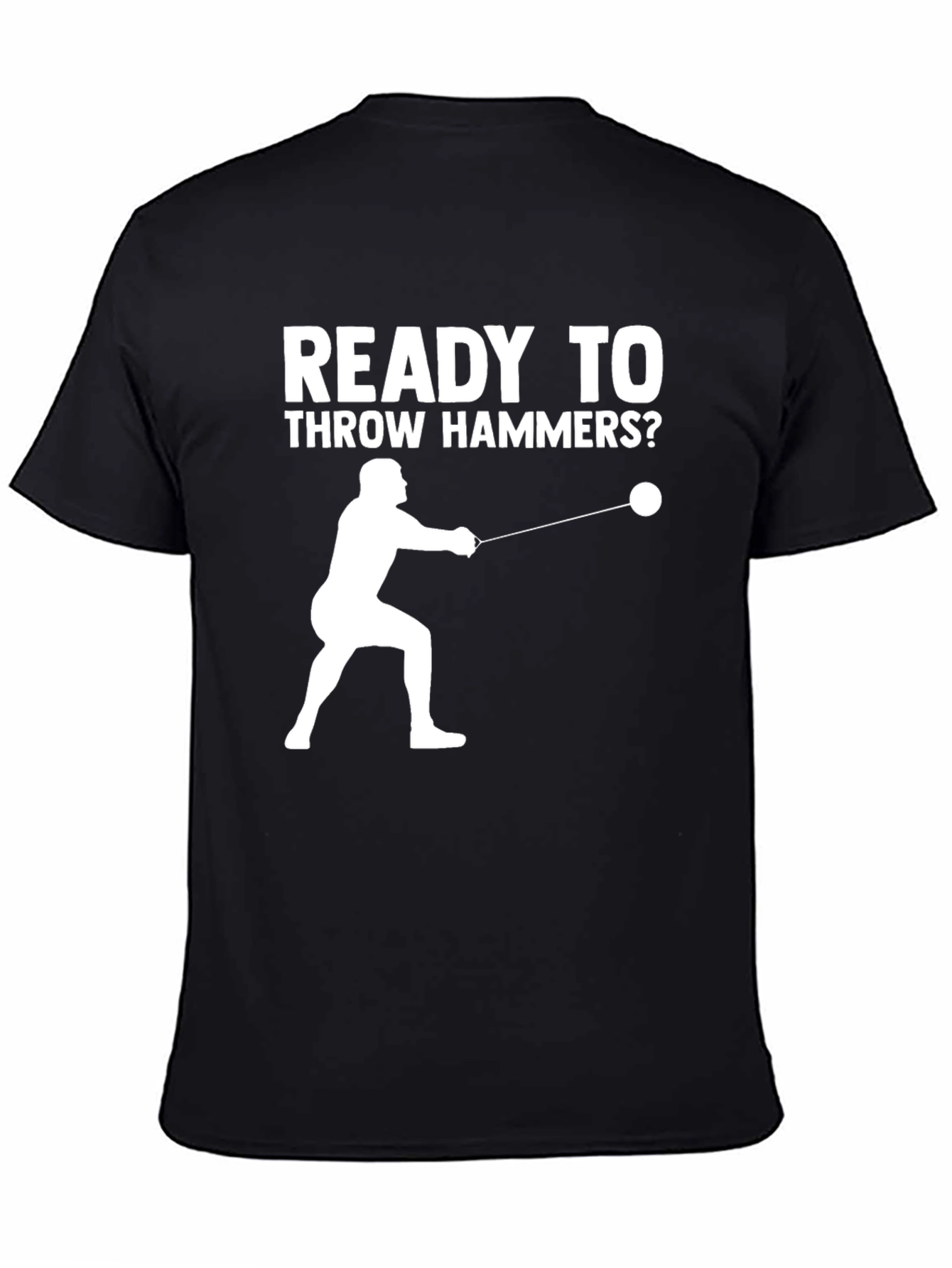Ready to Throw Hammers? Mens Black T-Shirt