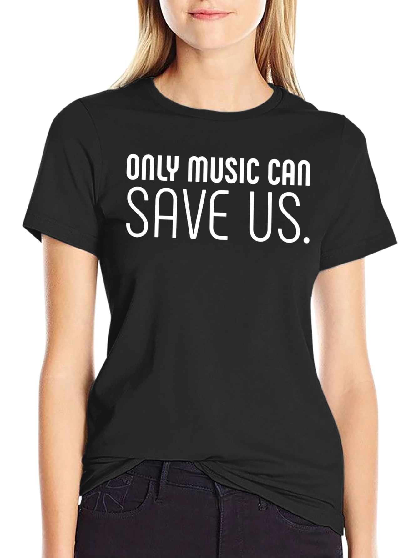 Only Music Can Save Us Black T-Shirt