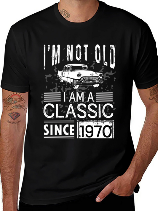 Im Not Old Im A Classic Since 1970 Mens T-Shirt