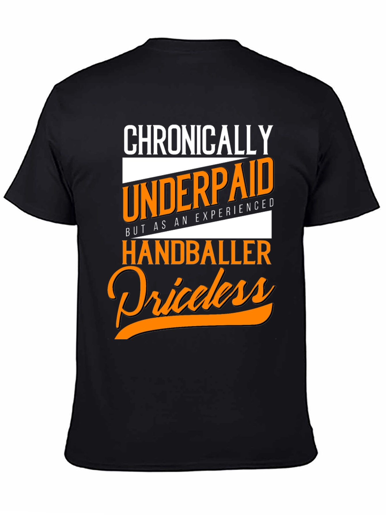 Chronically Underpaid Handballer T-Shirt