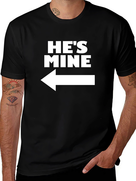 Hes Mine Black T-Shirt - Left Arrow Graphic