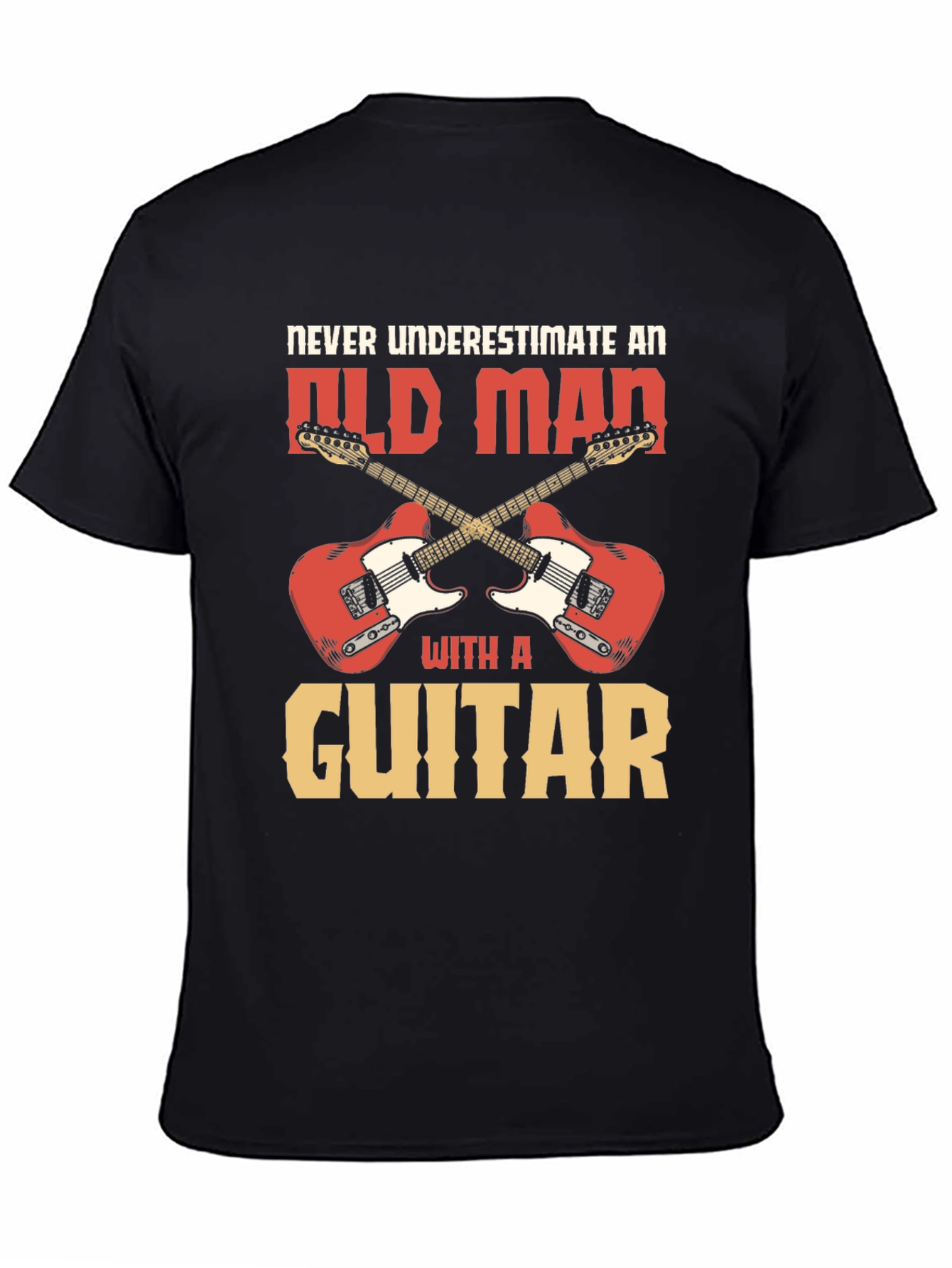 Never Underestimate an Old Man with a Guitar T-Shirt