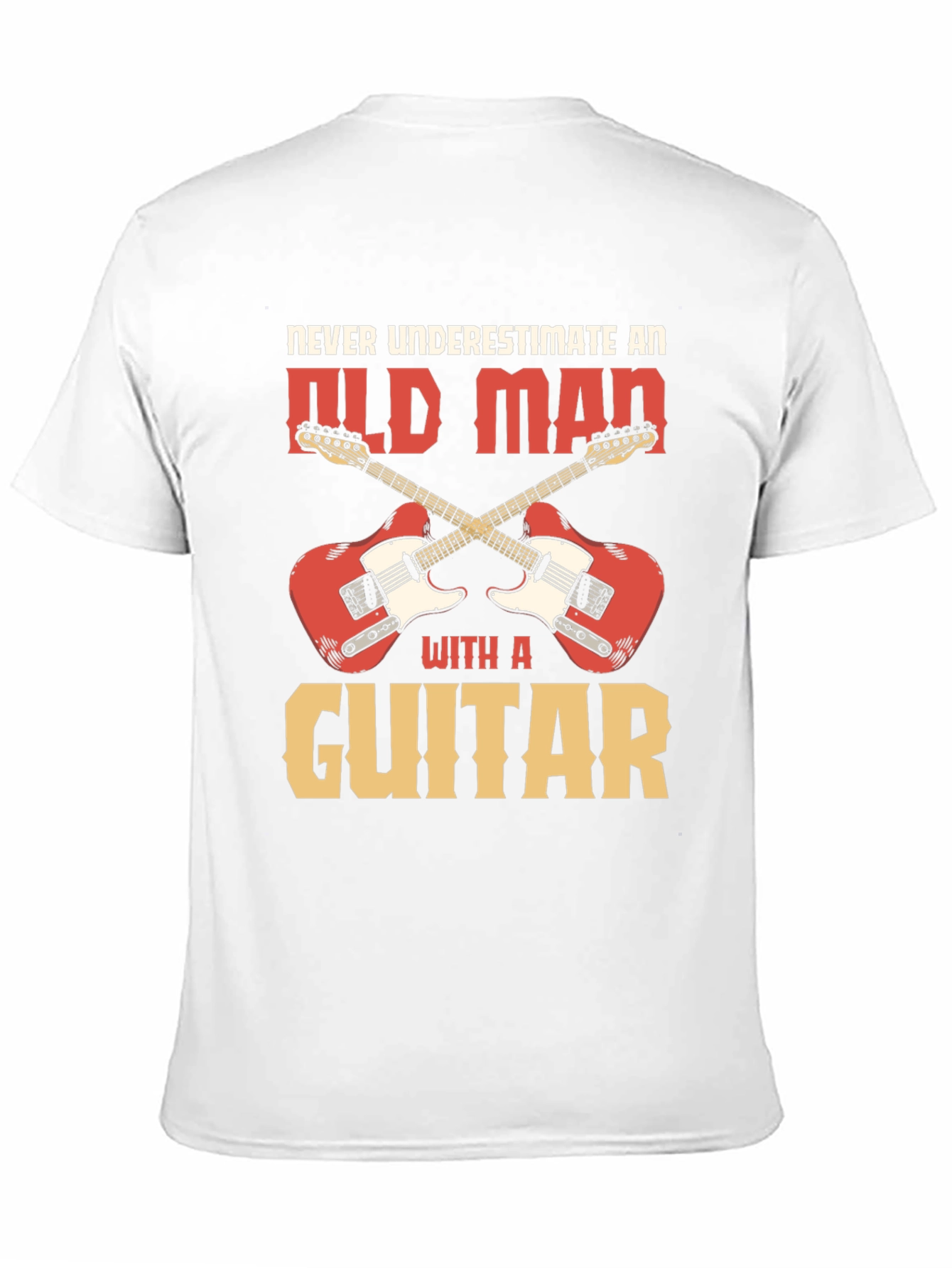 Never Underestimate an Old Man with a Guitar T-Shirt