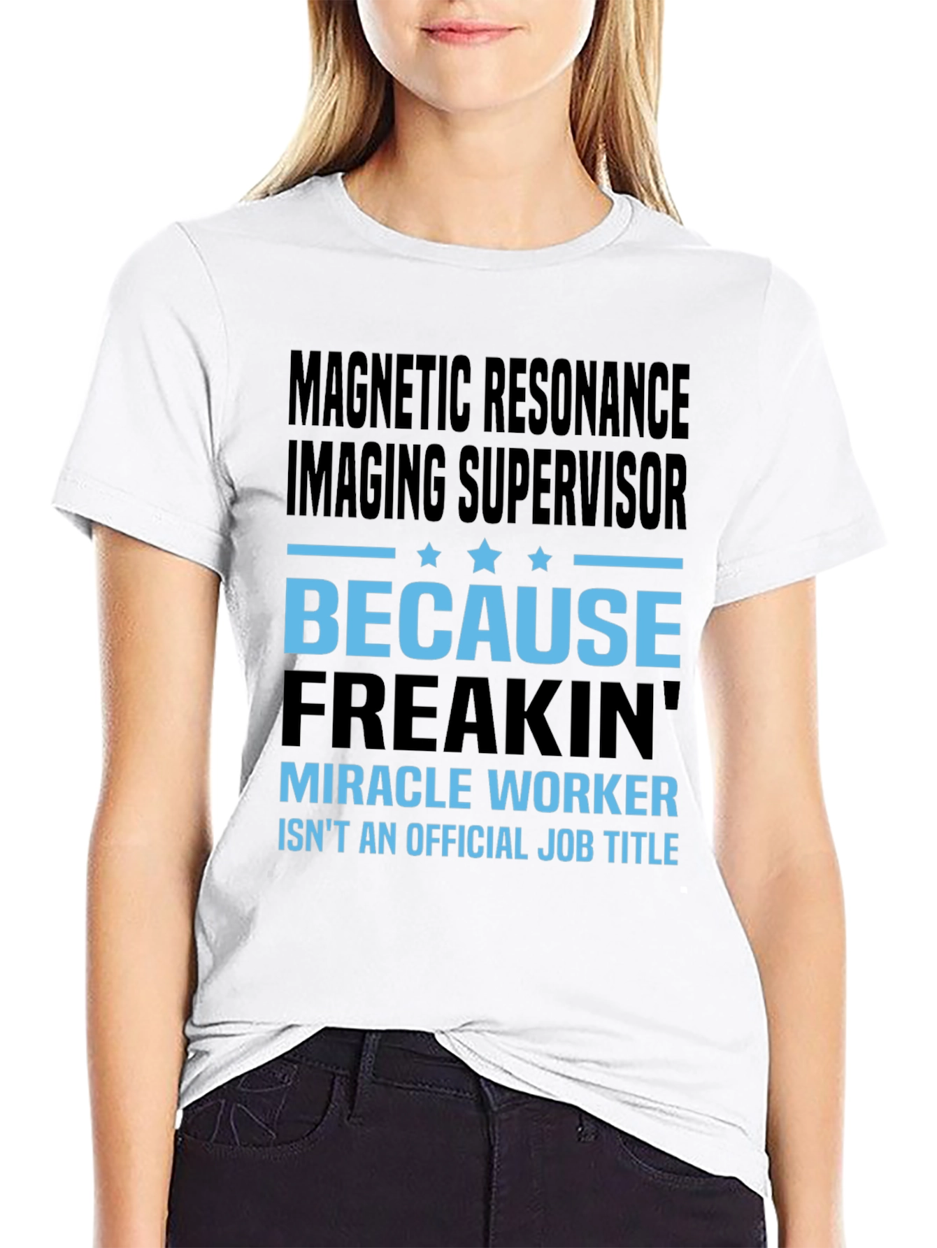Magnetic Resonance Imaging Supervisor T-Shirt