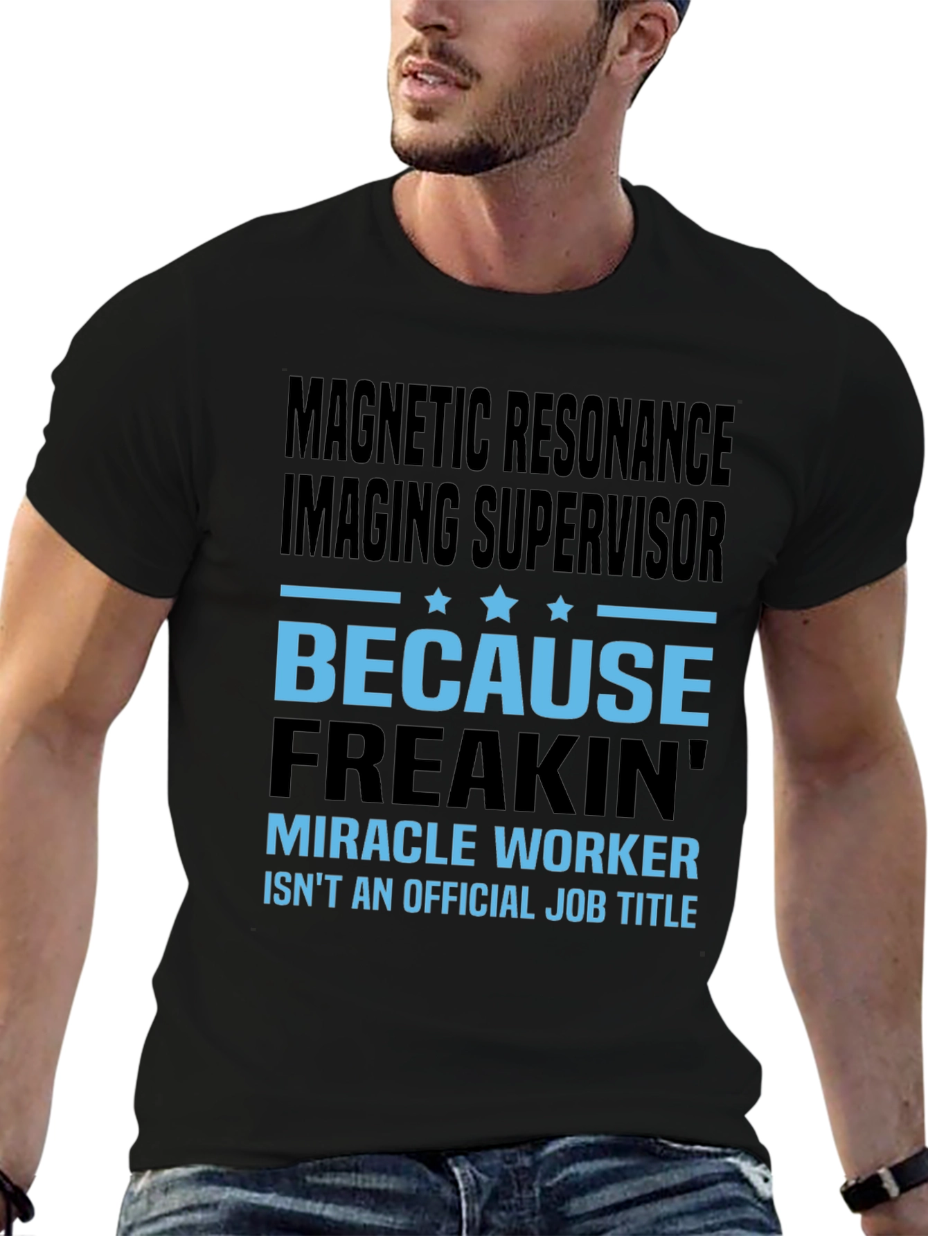 Magnetic Resonance Imaging Supervisor T-Shirt