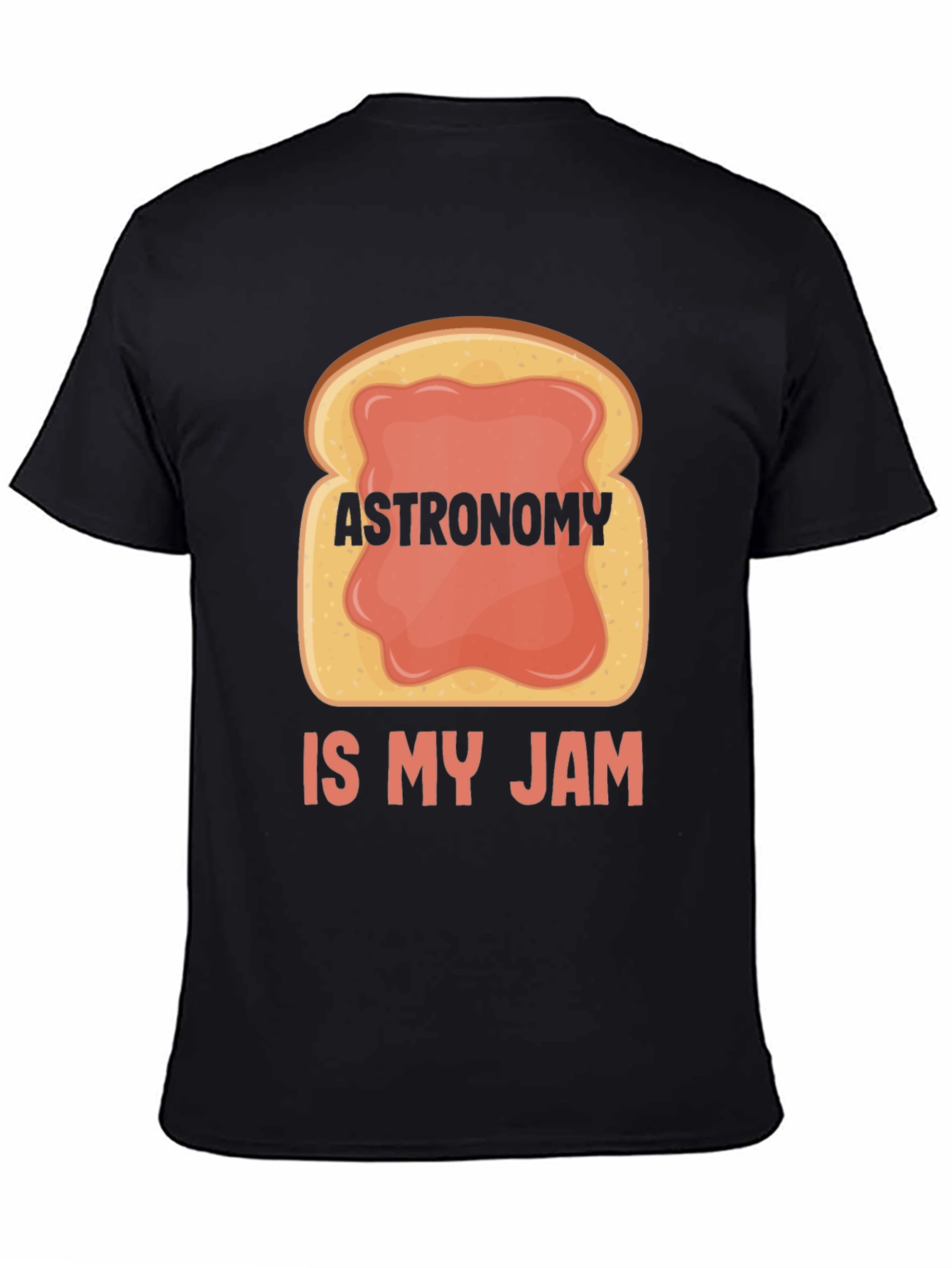 Astronomy Is My Jam T-Shirt Funny Space Science Tee