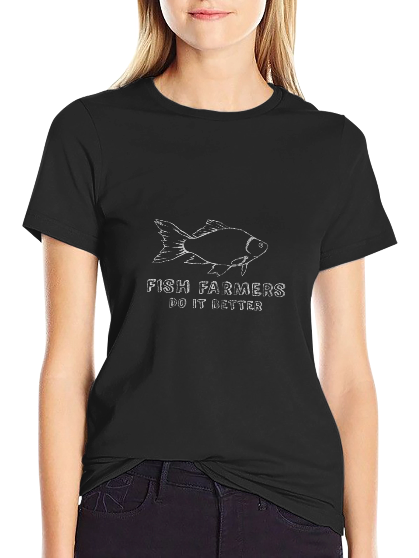 Fish Farmers Do It Better T-Shirt