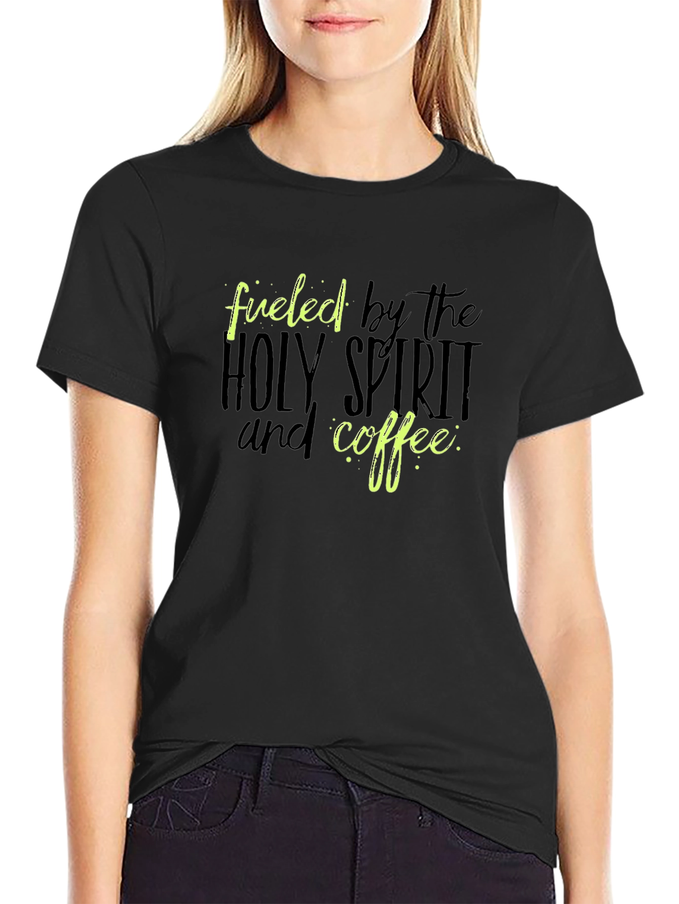 Fueled by Holy Spirit and Coffee Black Tee