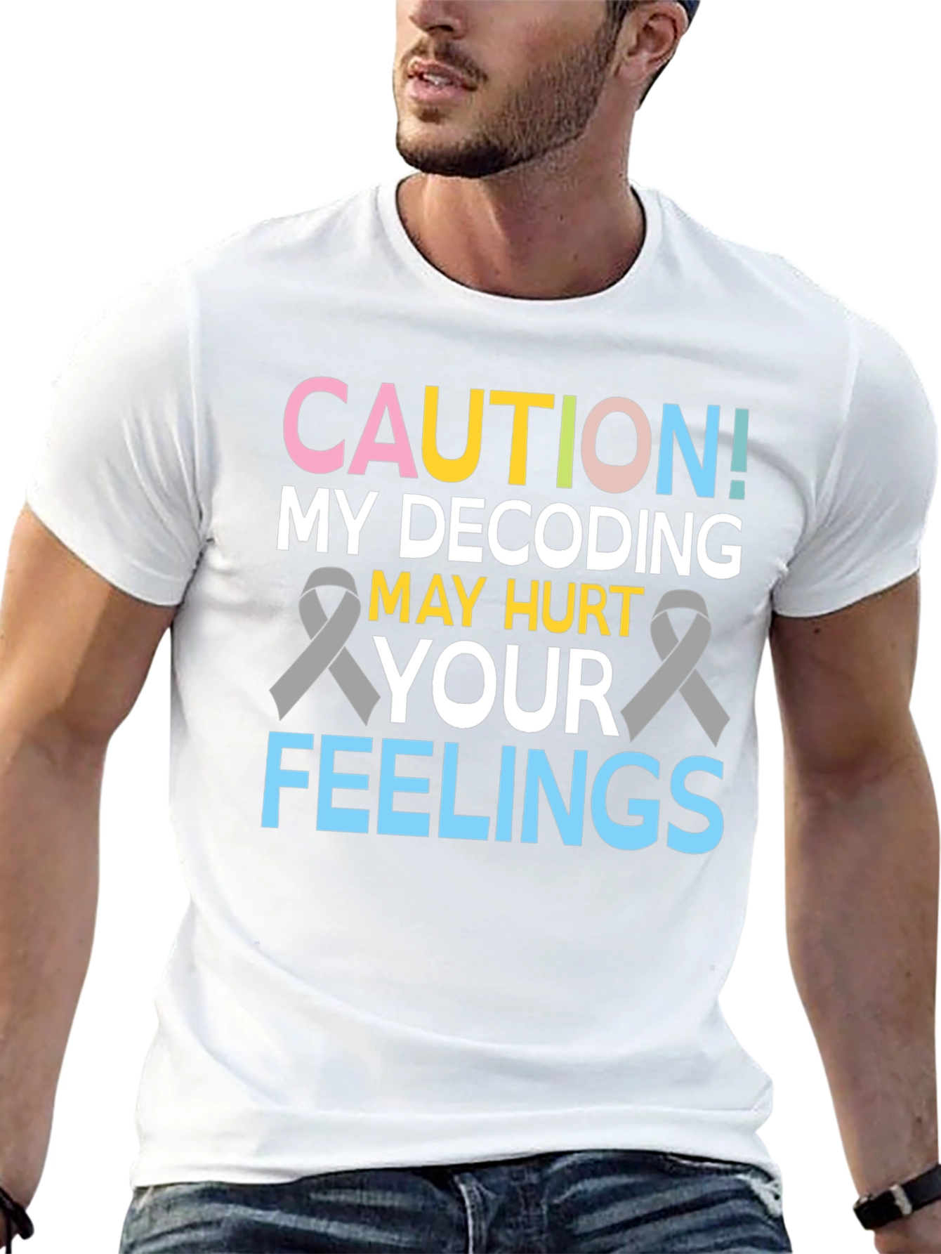 Caution Decoding May Hurt Feelings T-Shirt