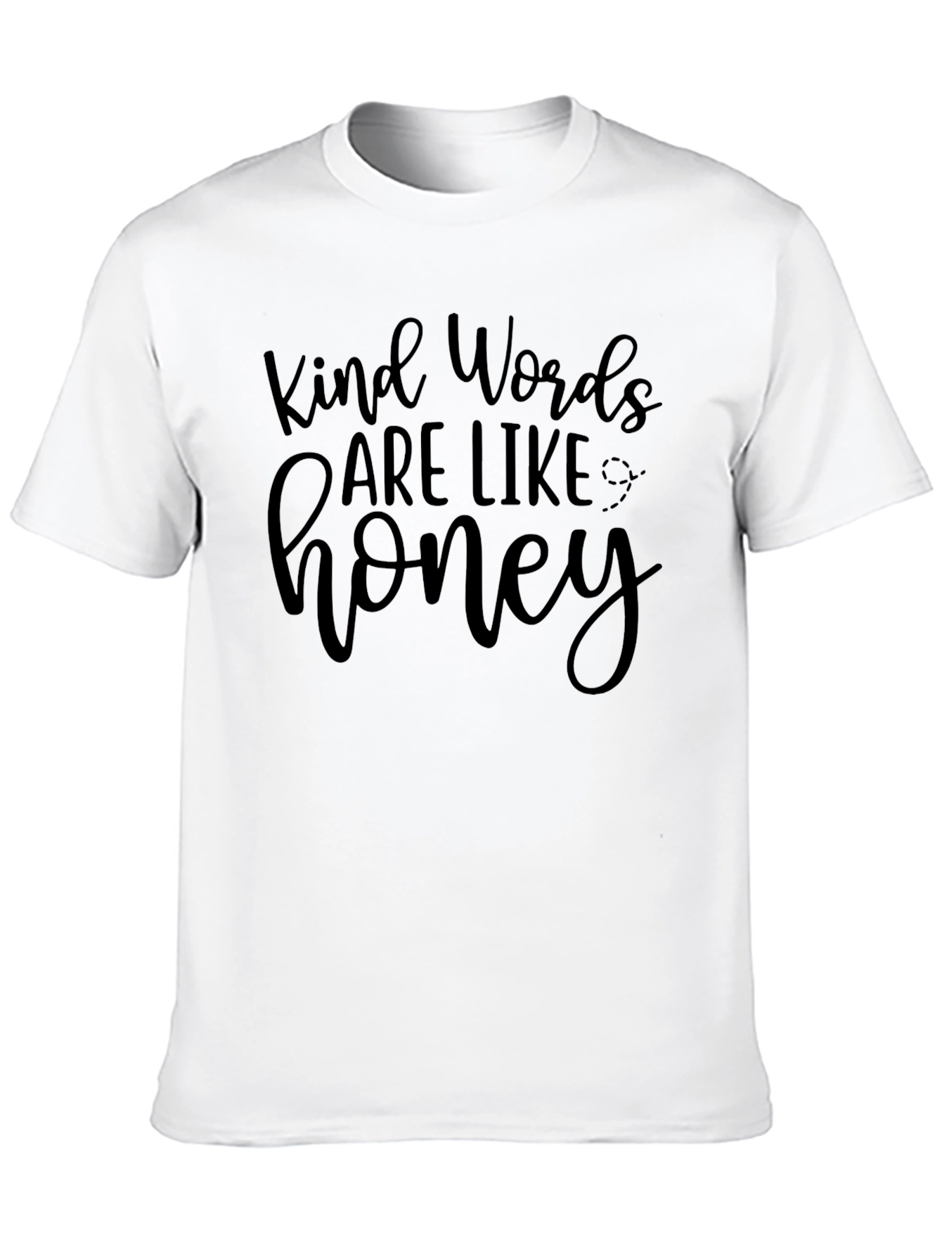 Kind Words are Like Honey - Black T-Shirt