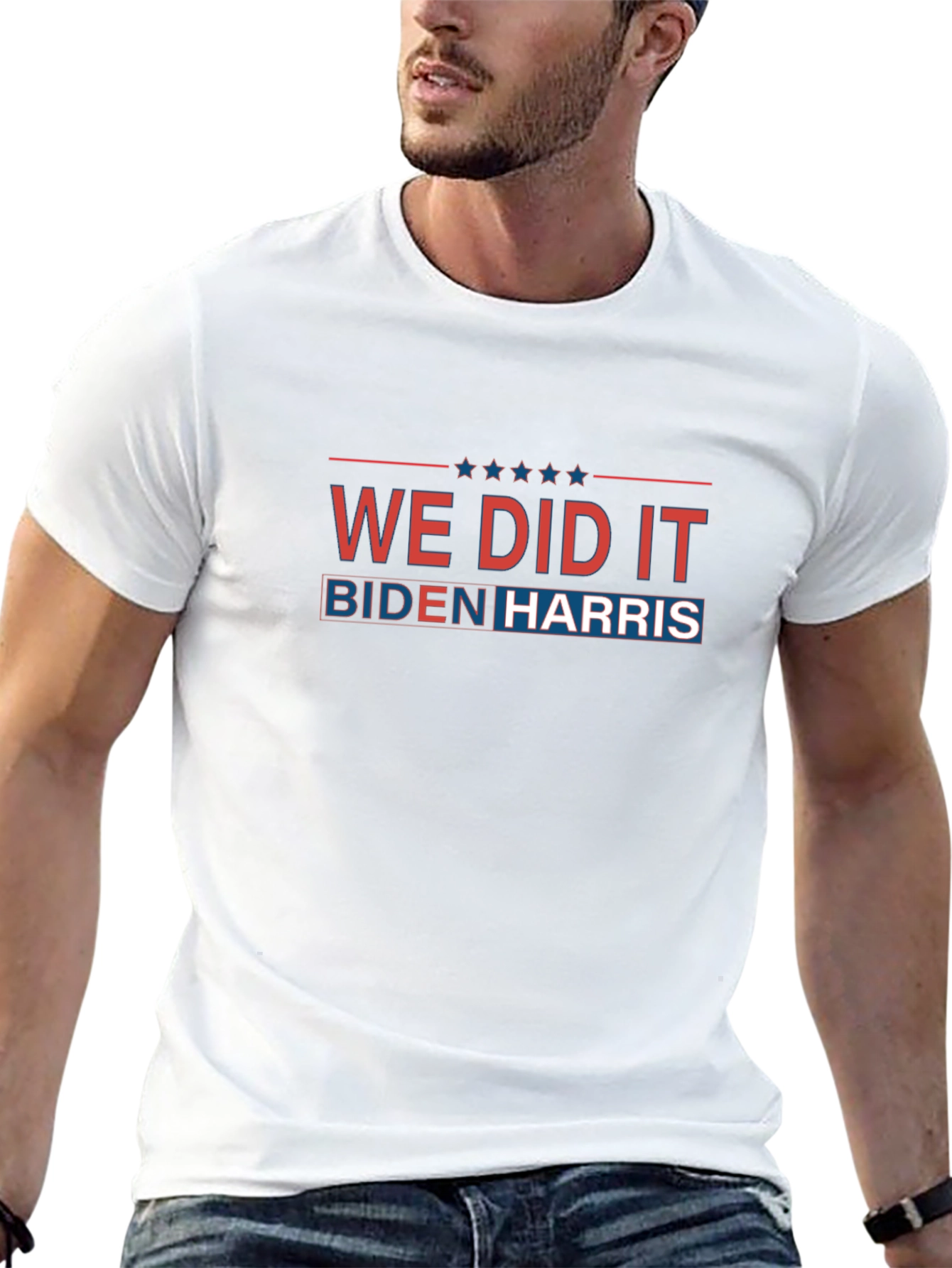 We Did It Biden Harris T-Shirt