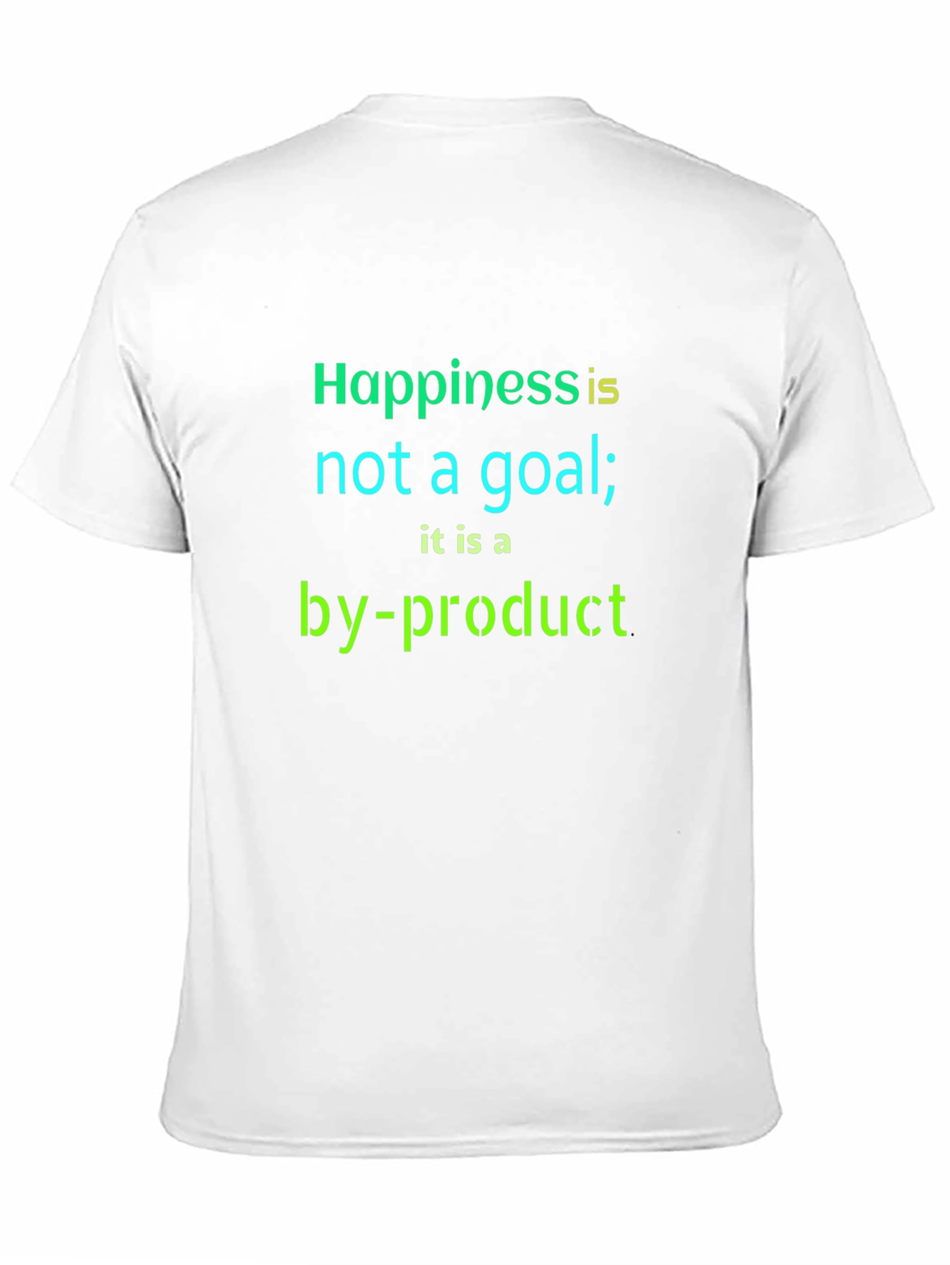 Inspirational Quote T-Shirt - Happiness by-product