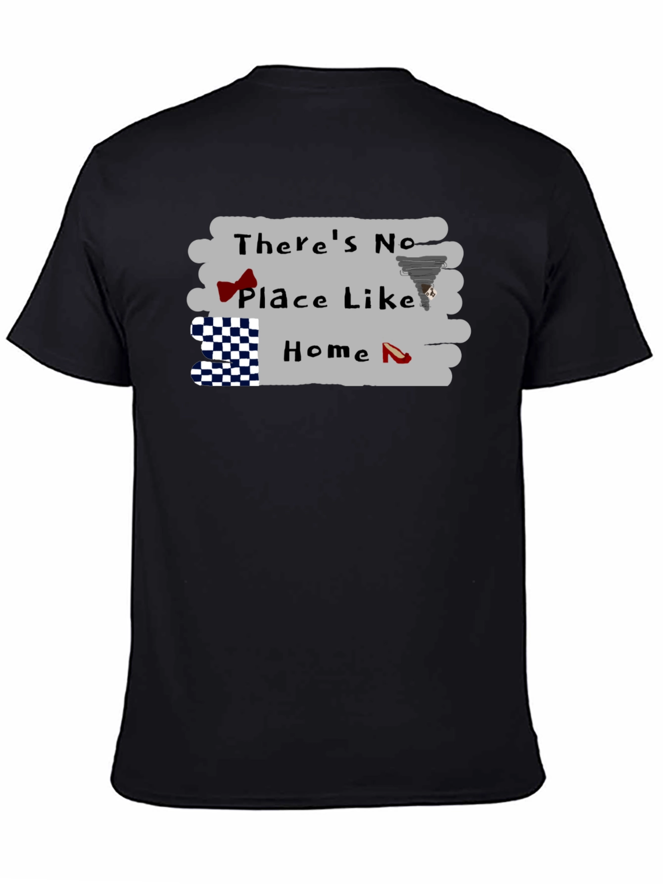 Theres No Place Like Home Wizard of Oz T-Shirt
