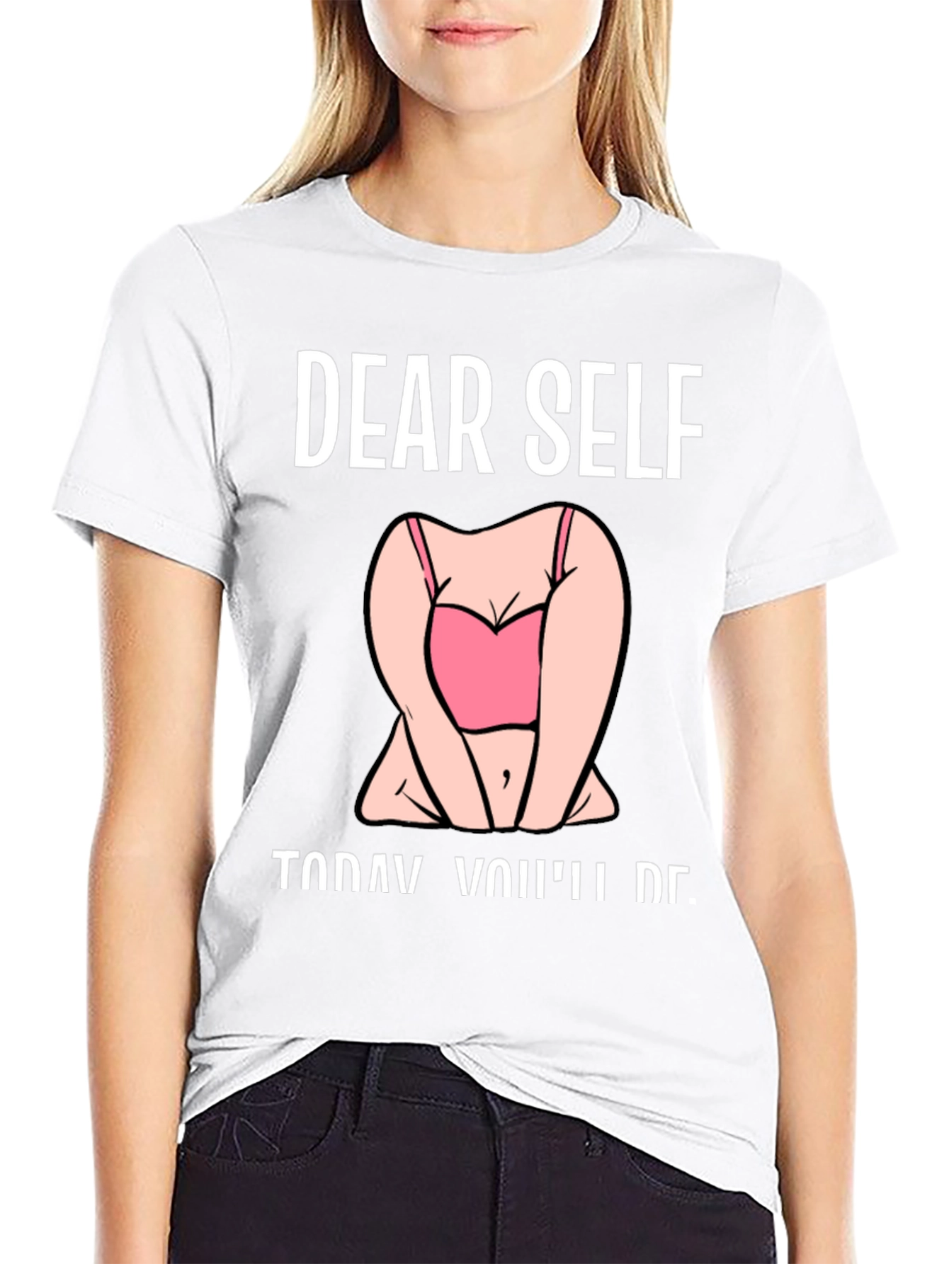 Dear Self T-Shirt