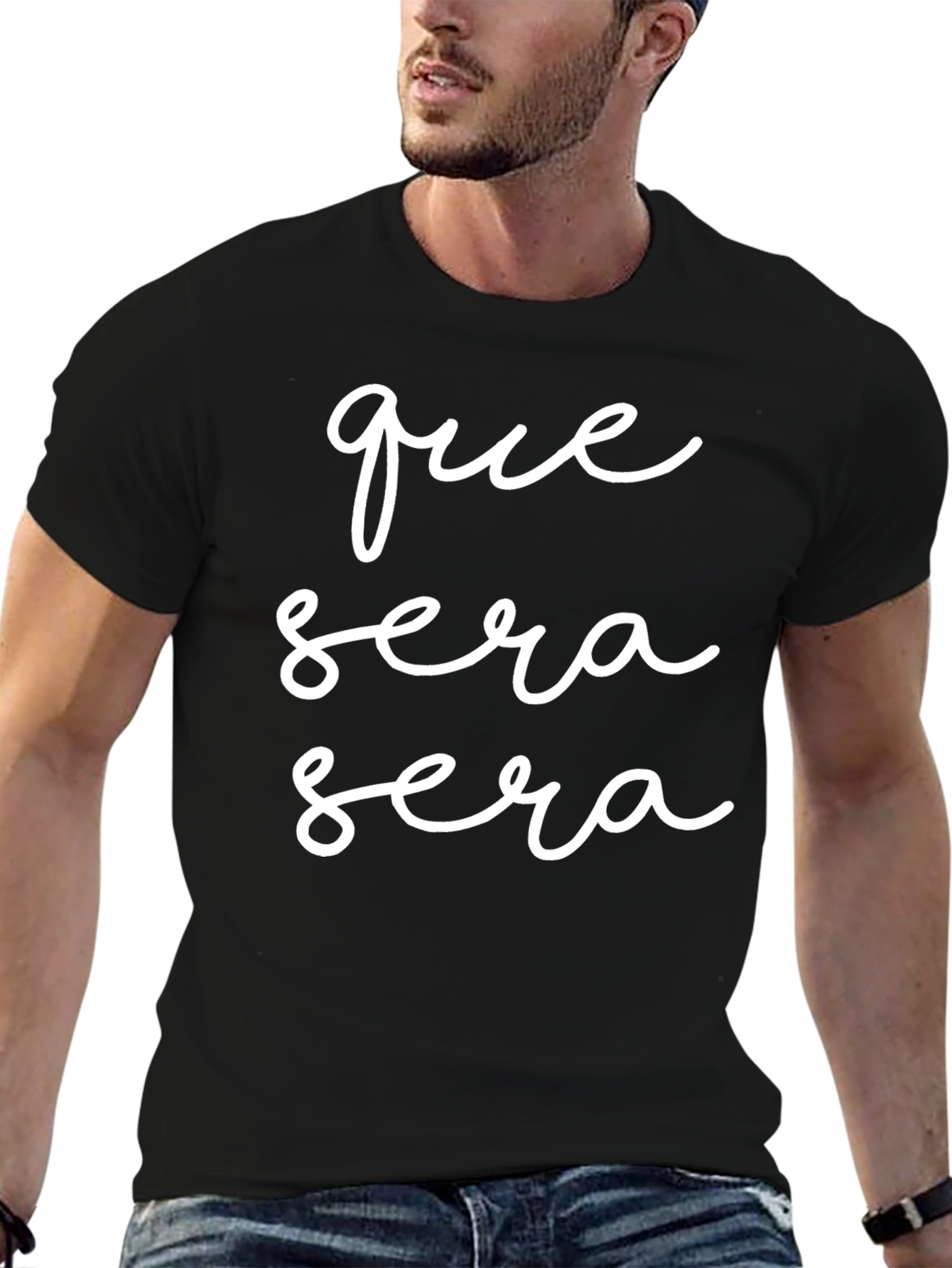 Que Sera Sera Black T-Shirt