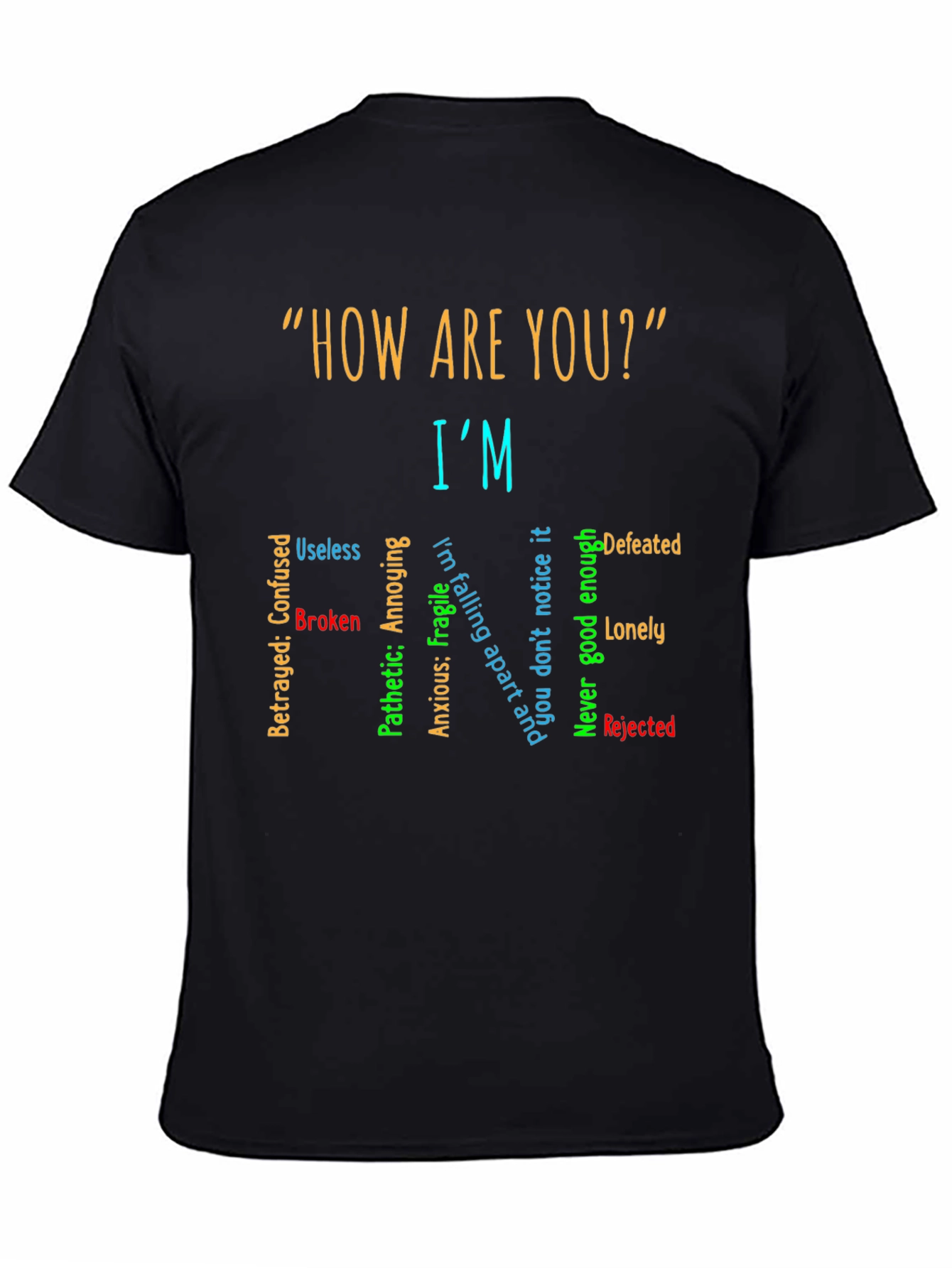 Im Fine T-Shirt: Emotionally Honest Tee