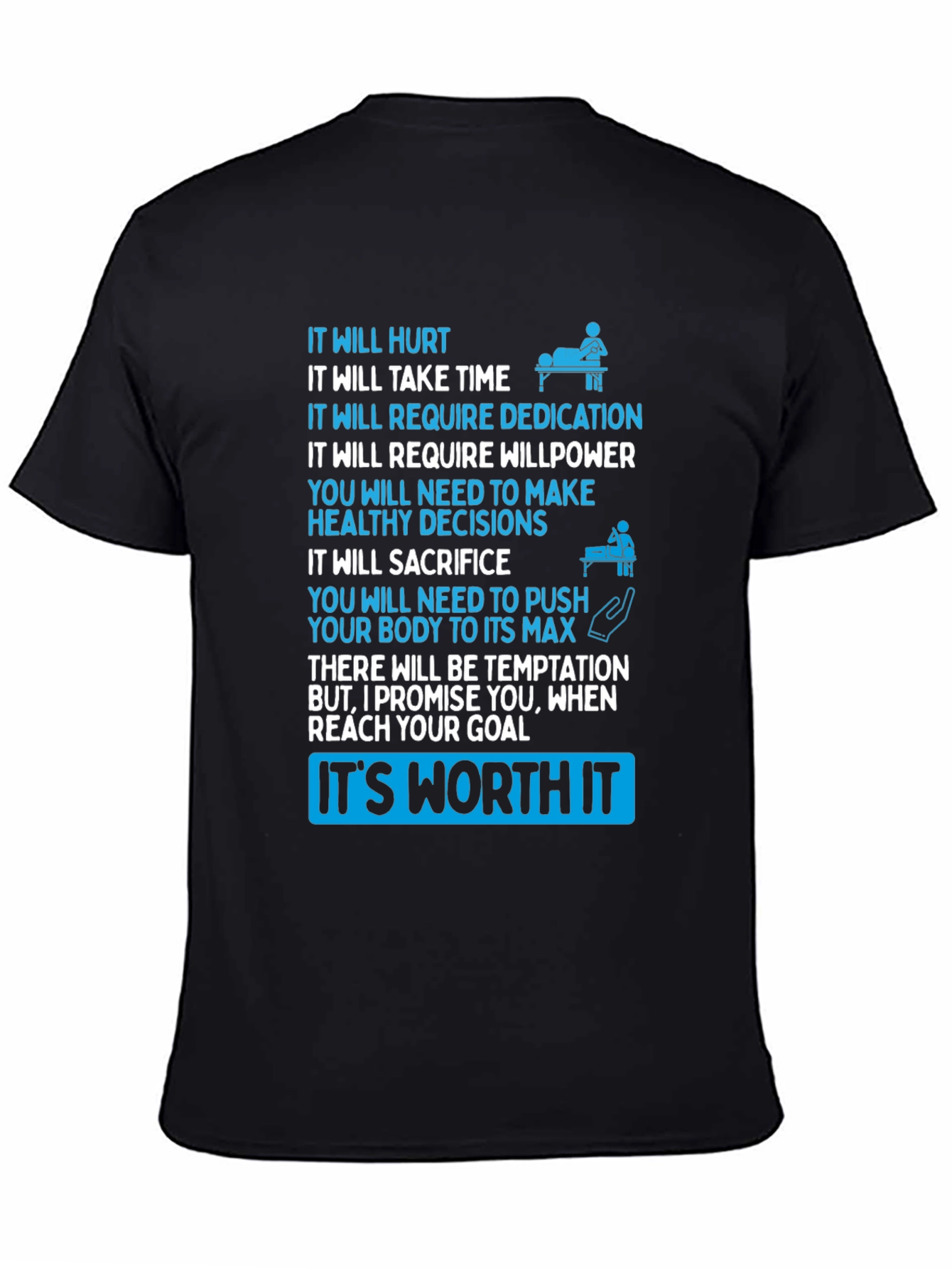Motivational T-Shirt: Its Worth It