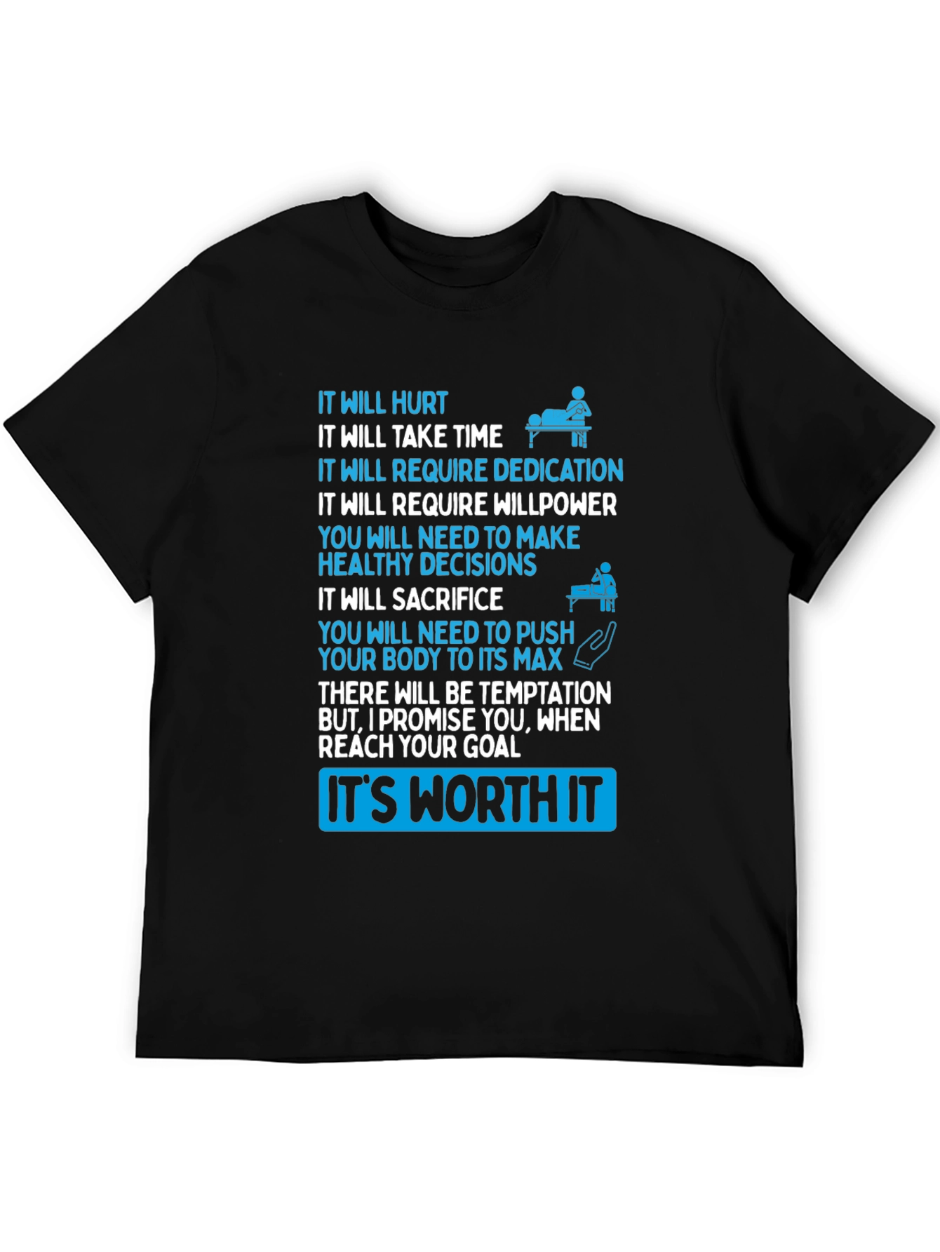 Motivational T-Shirt: Its Worth It
