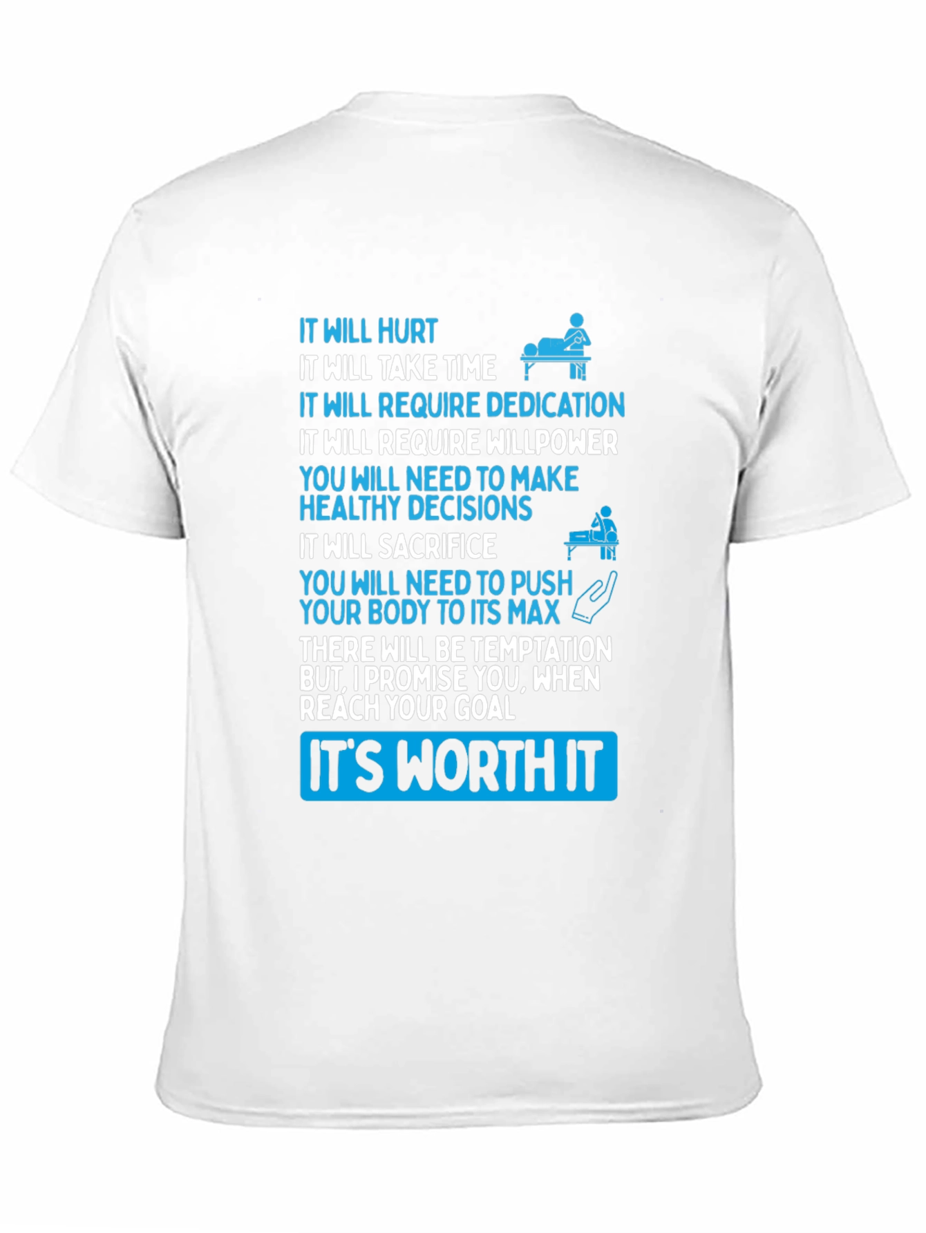 Motivational T-Shirt: Its Worth It
