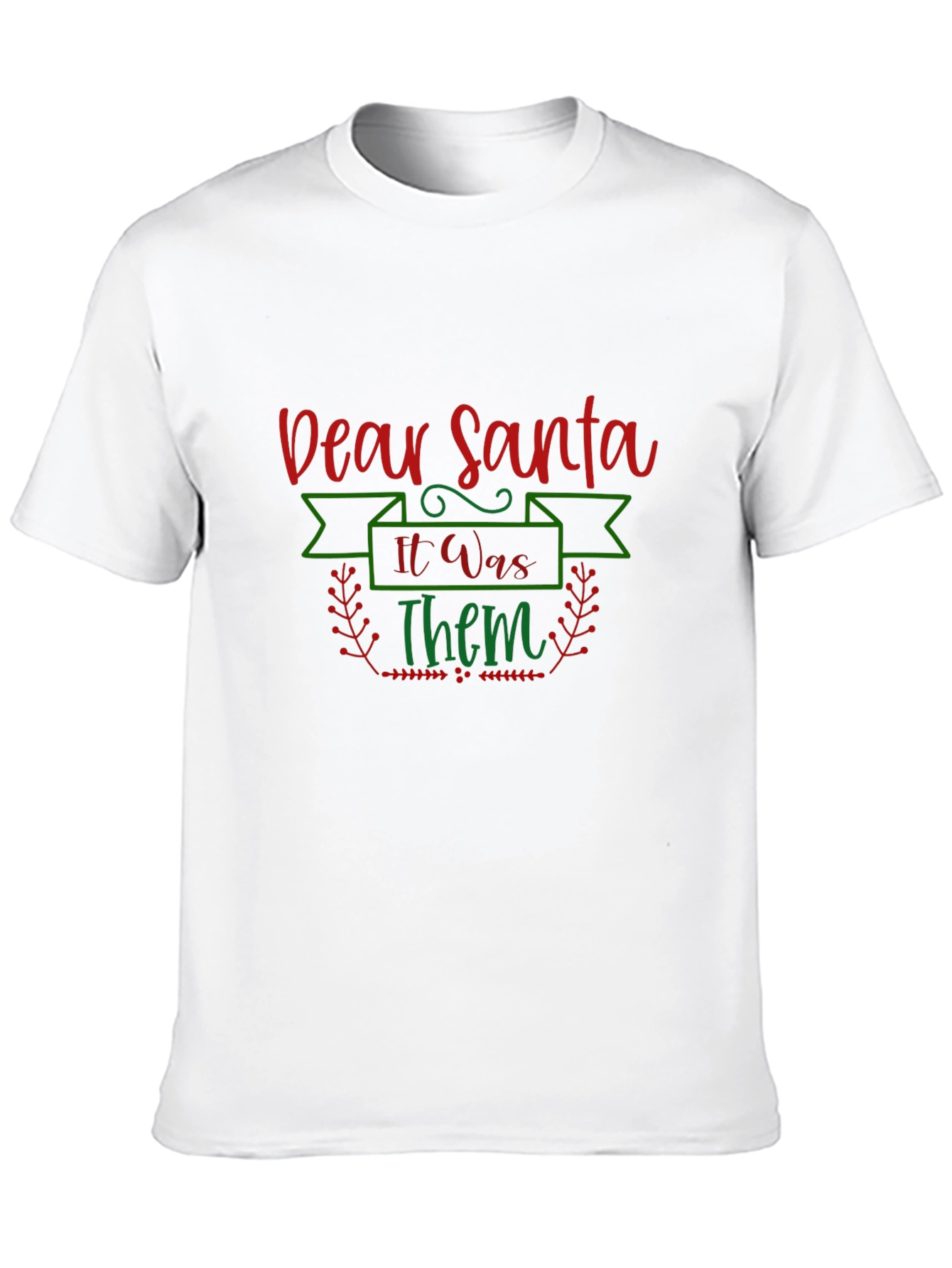 Dear Santa It Was Them Christmas T-Shirt
