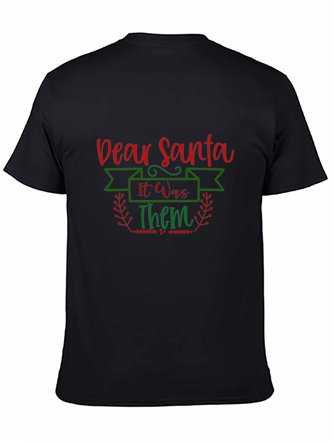 Dear Santa It Was Them Christmas T-Shirt
