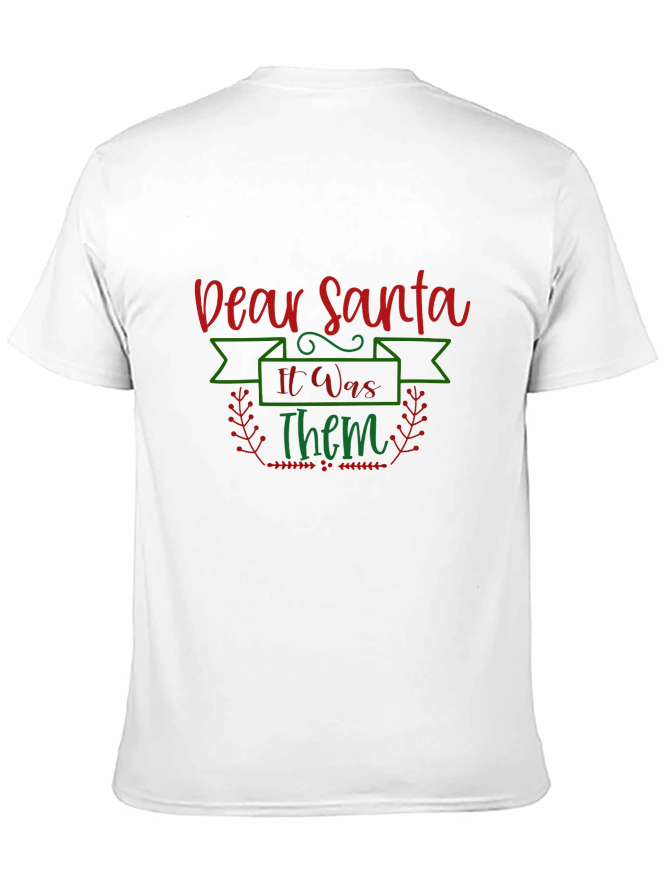 Dear Santa It Was Them Christmas T-Shirt