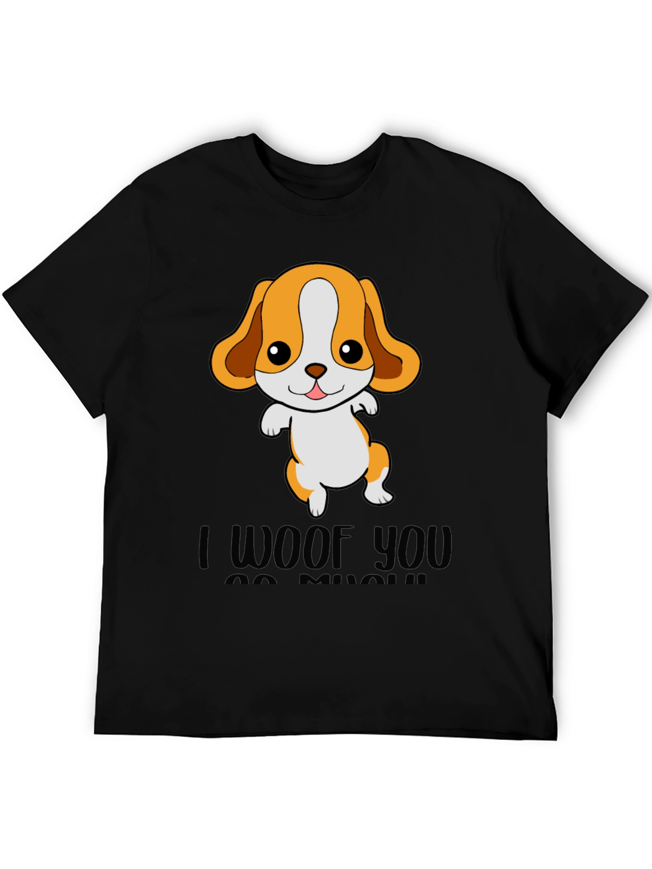 I Woof You So Much - Novelty Graphic Tee
