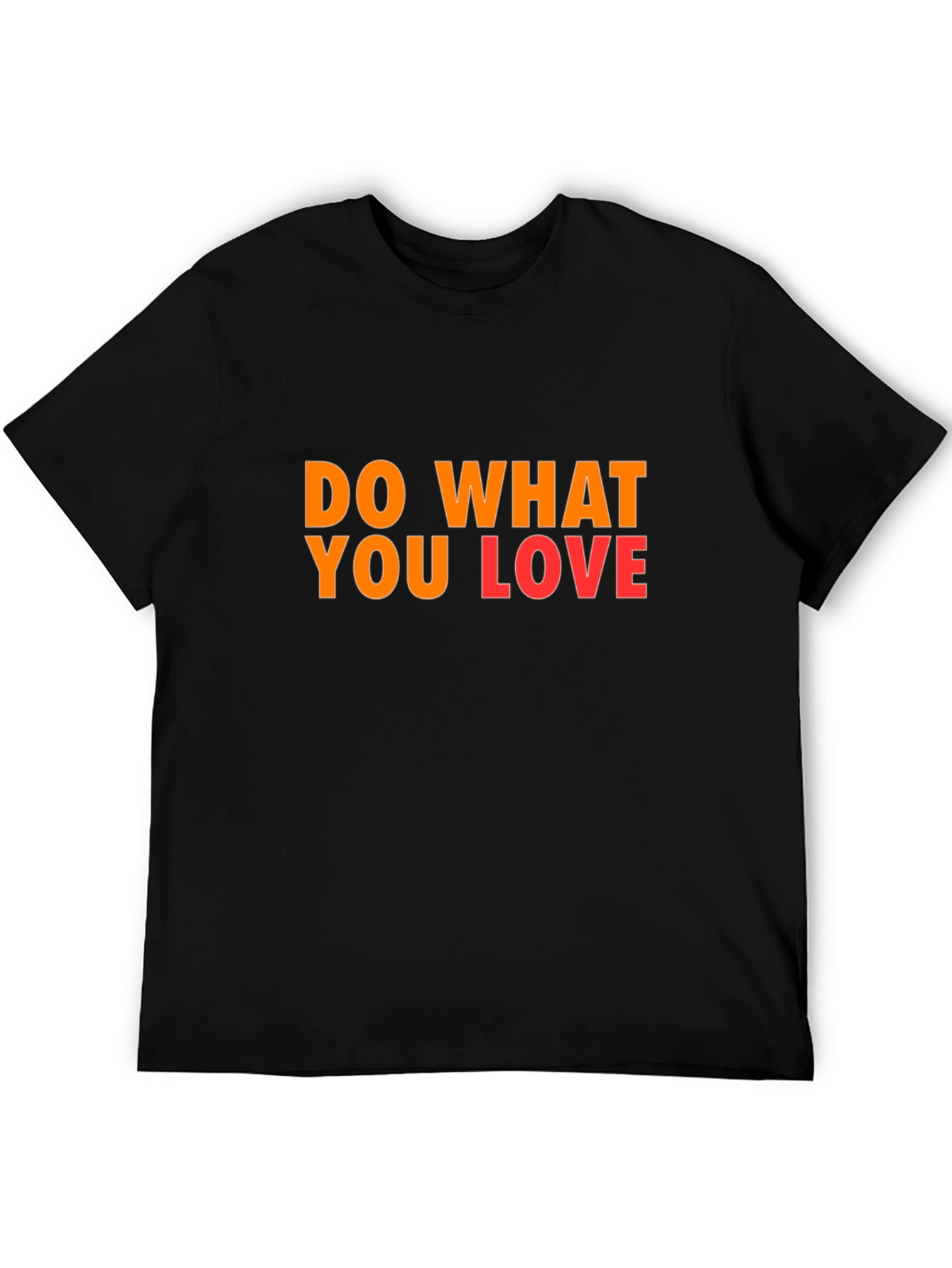 Do What You Love Black T-Shirt