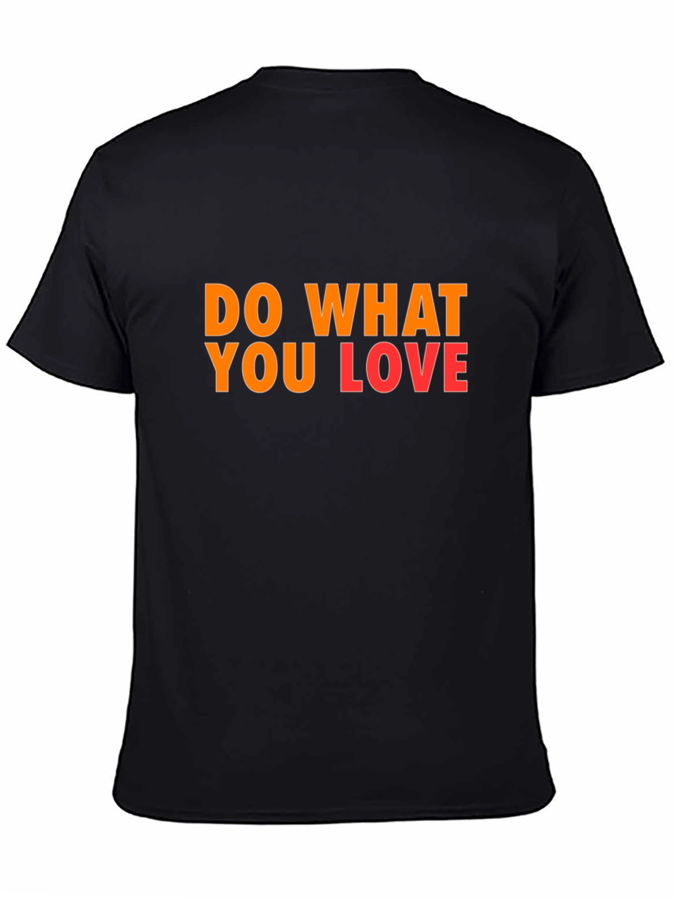 Do What You Love Black T-Shirt