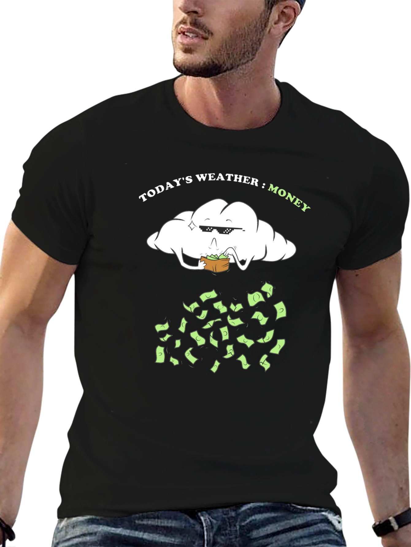 Todays Weather: Money T-Shirt
