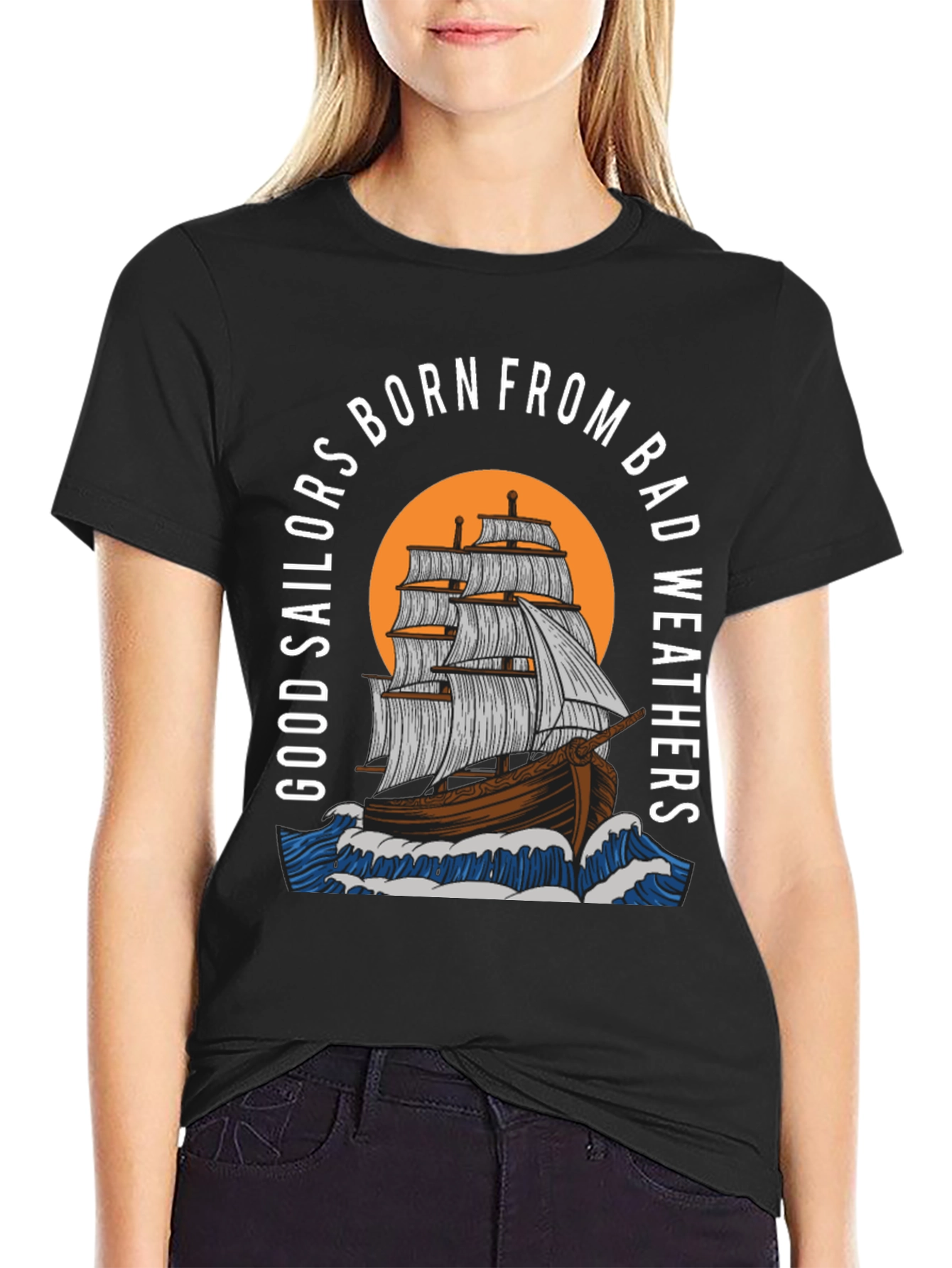 Sailors Born From Bad Weathers Graphic T-Shirt