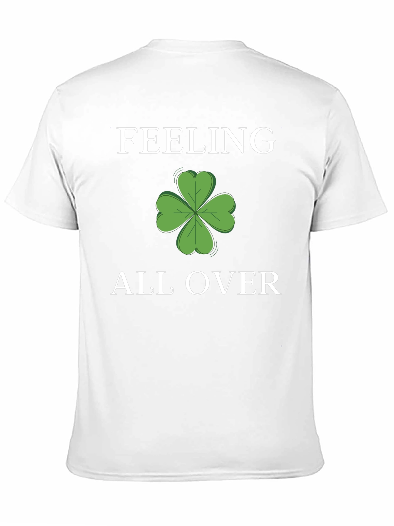 Feeling Lucky Clover T-Shirt - St. Patricks Day