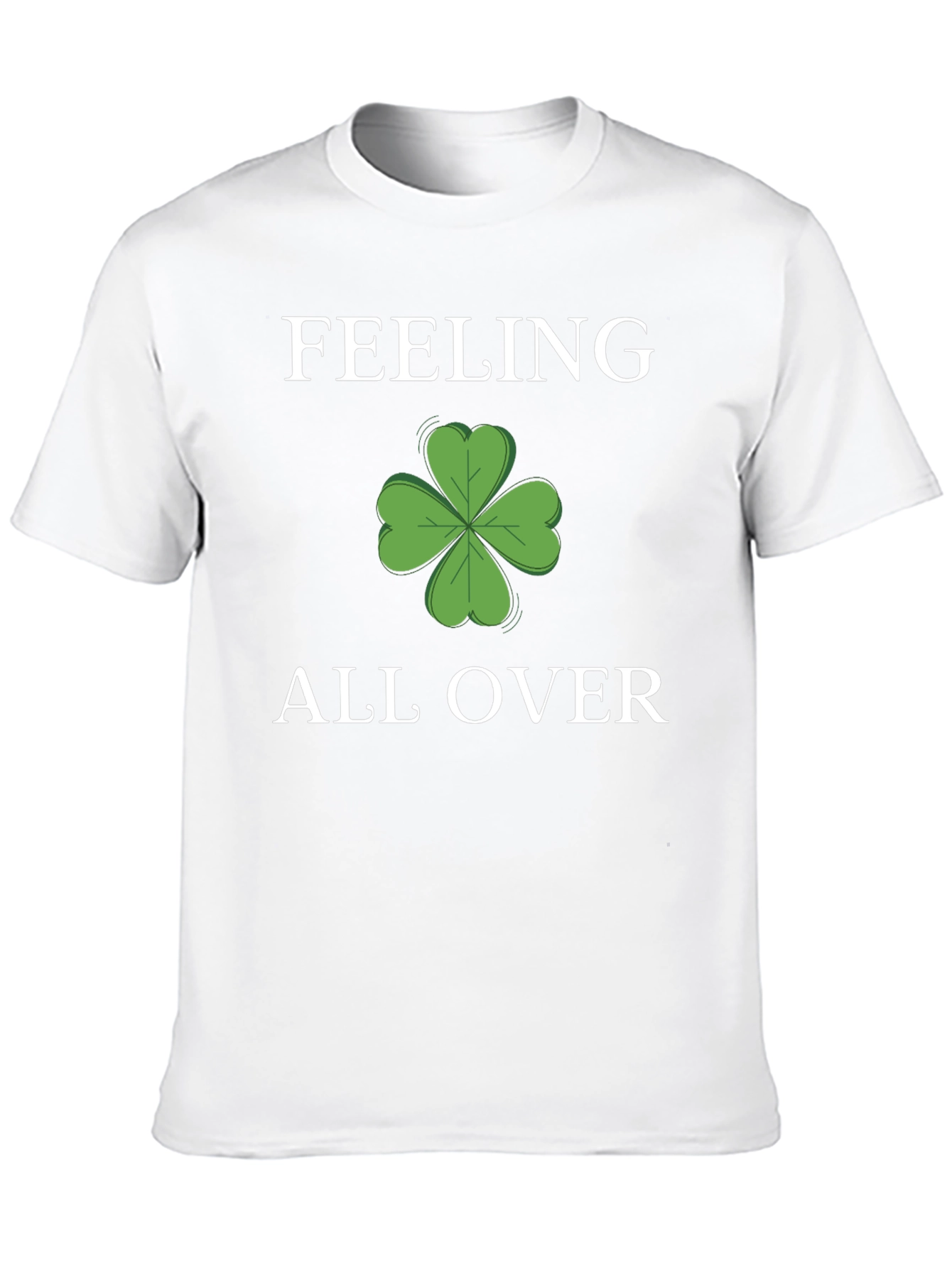 Feeling Lucky Clover T-Shirt - St. Patricks Day