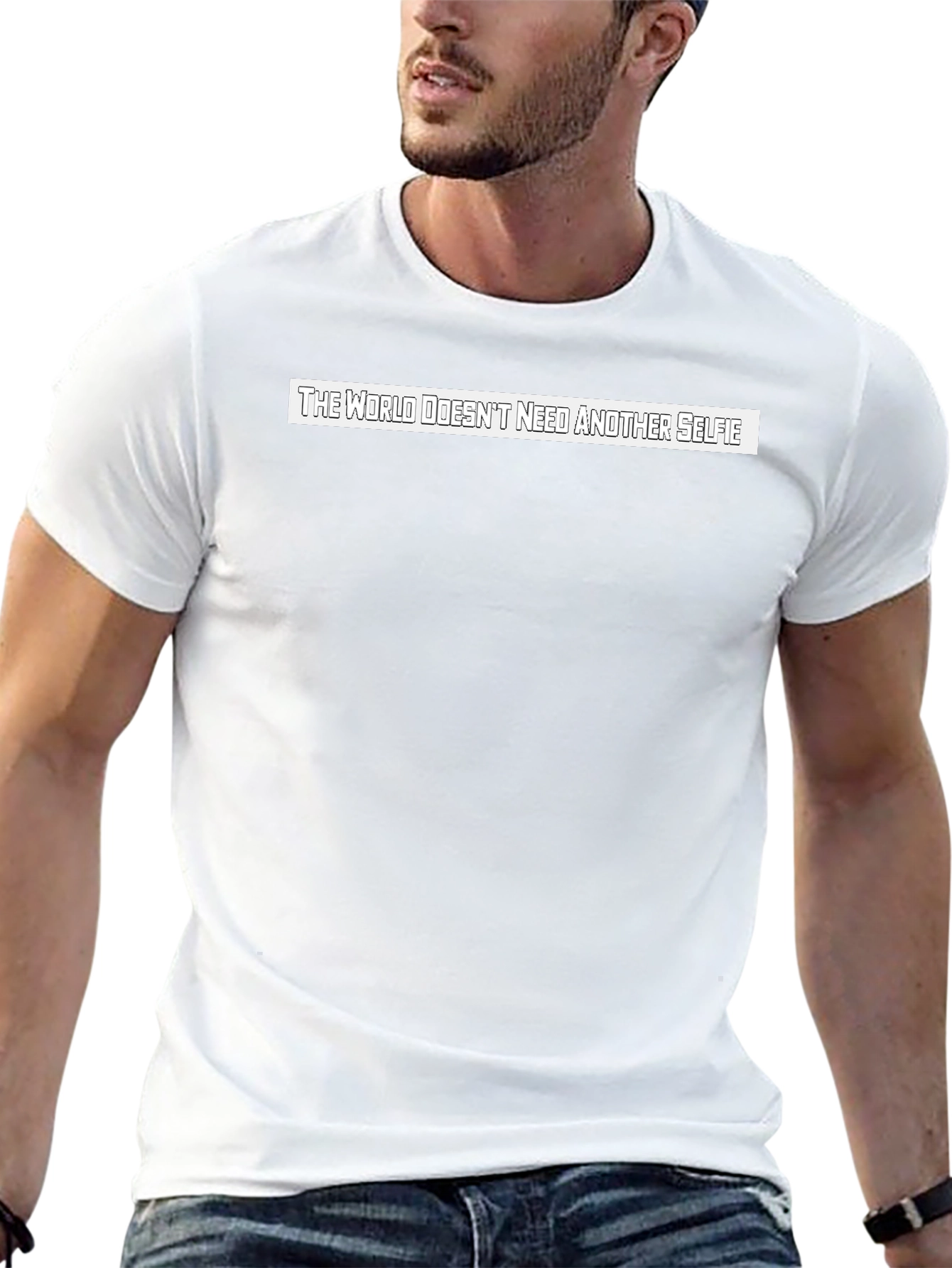 The World Doesnt Need Another Selfie T-Shirt