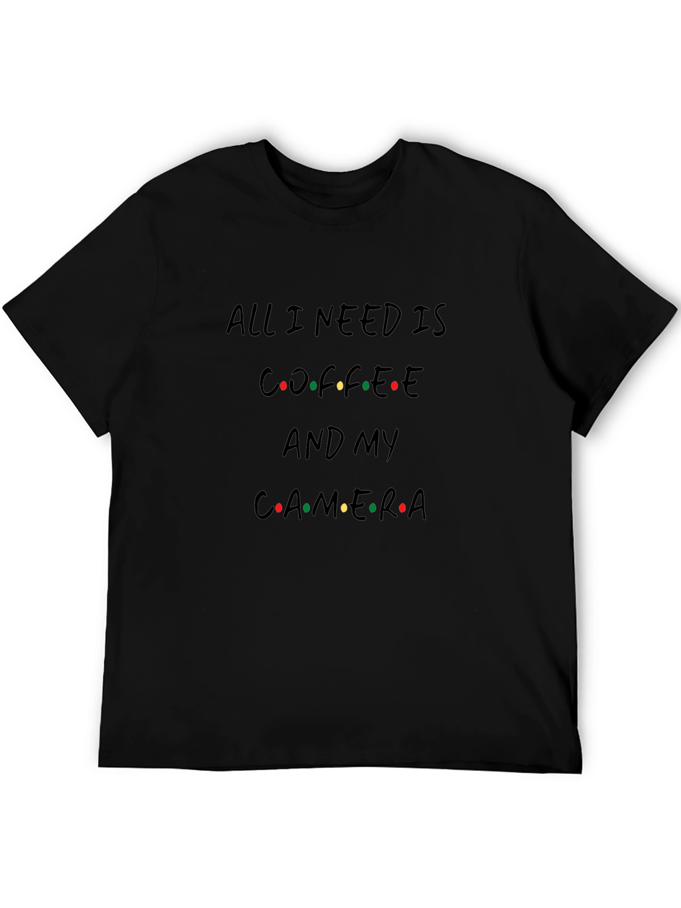 All I Need Is Coffee and My Camera T-Shirt