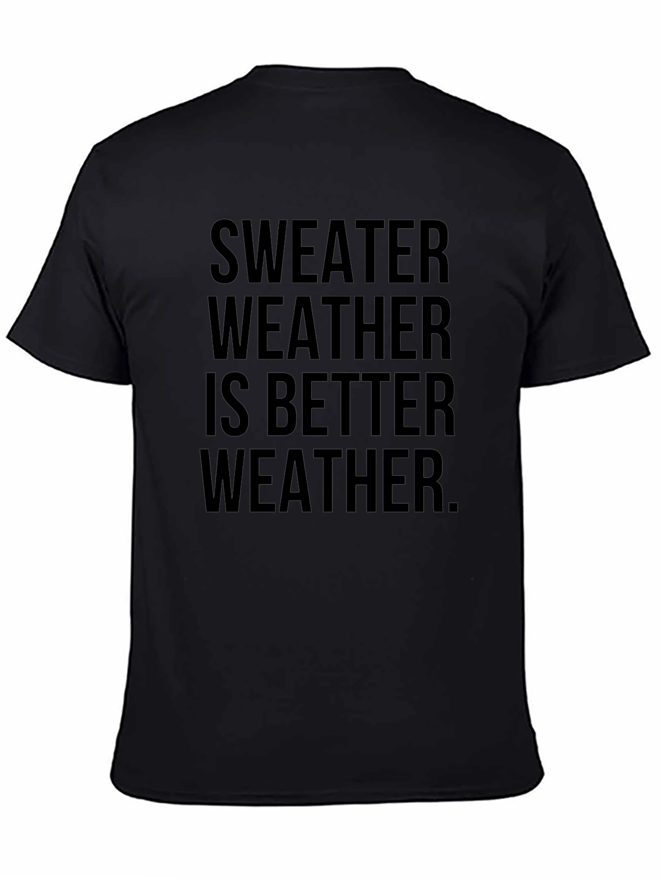 Sweater Weather Graphic Tee - Comfy & Stylish