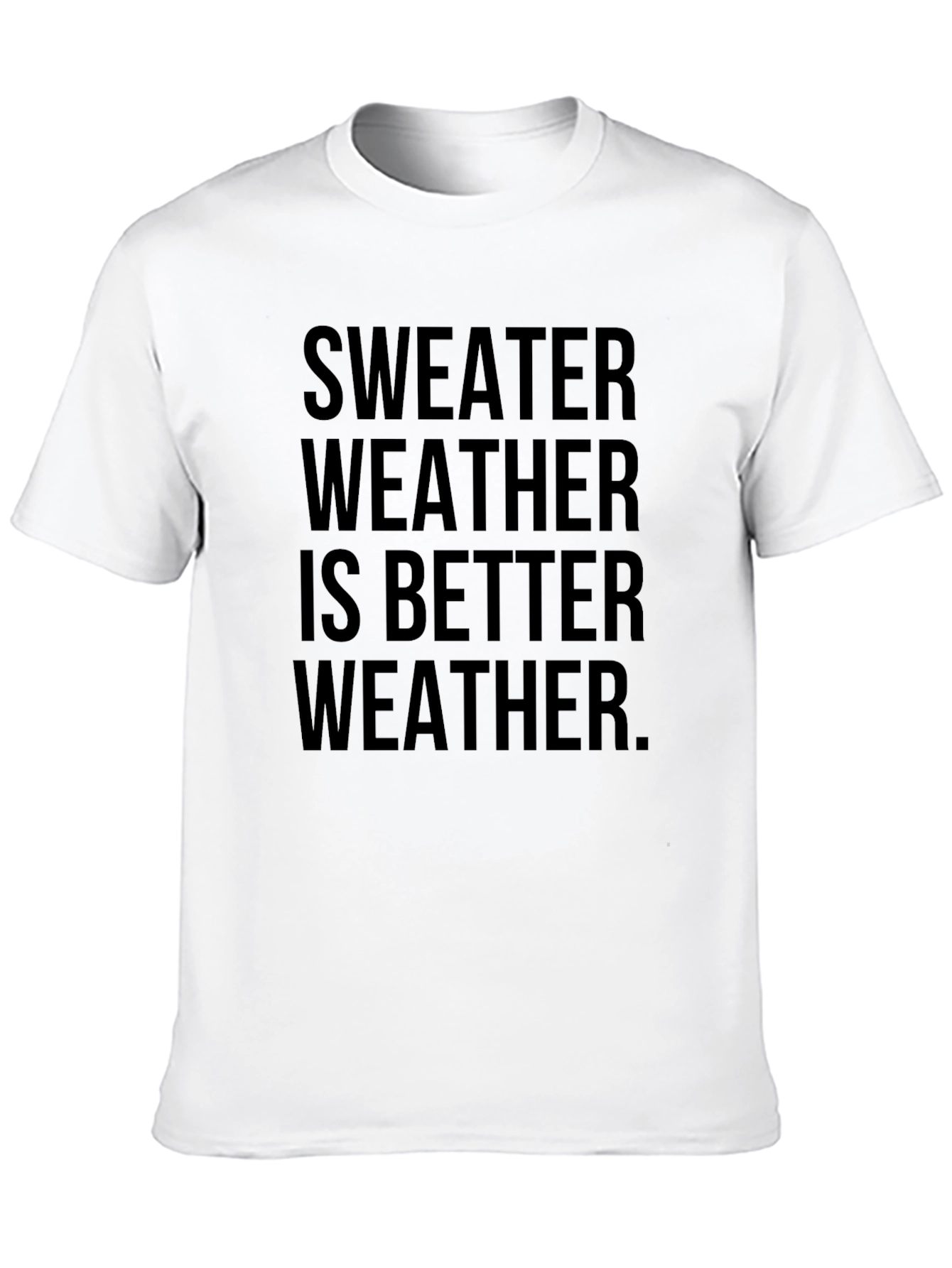 Sweater Weather Graphic Tee - Comfy & Stylish