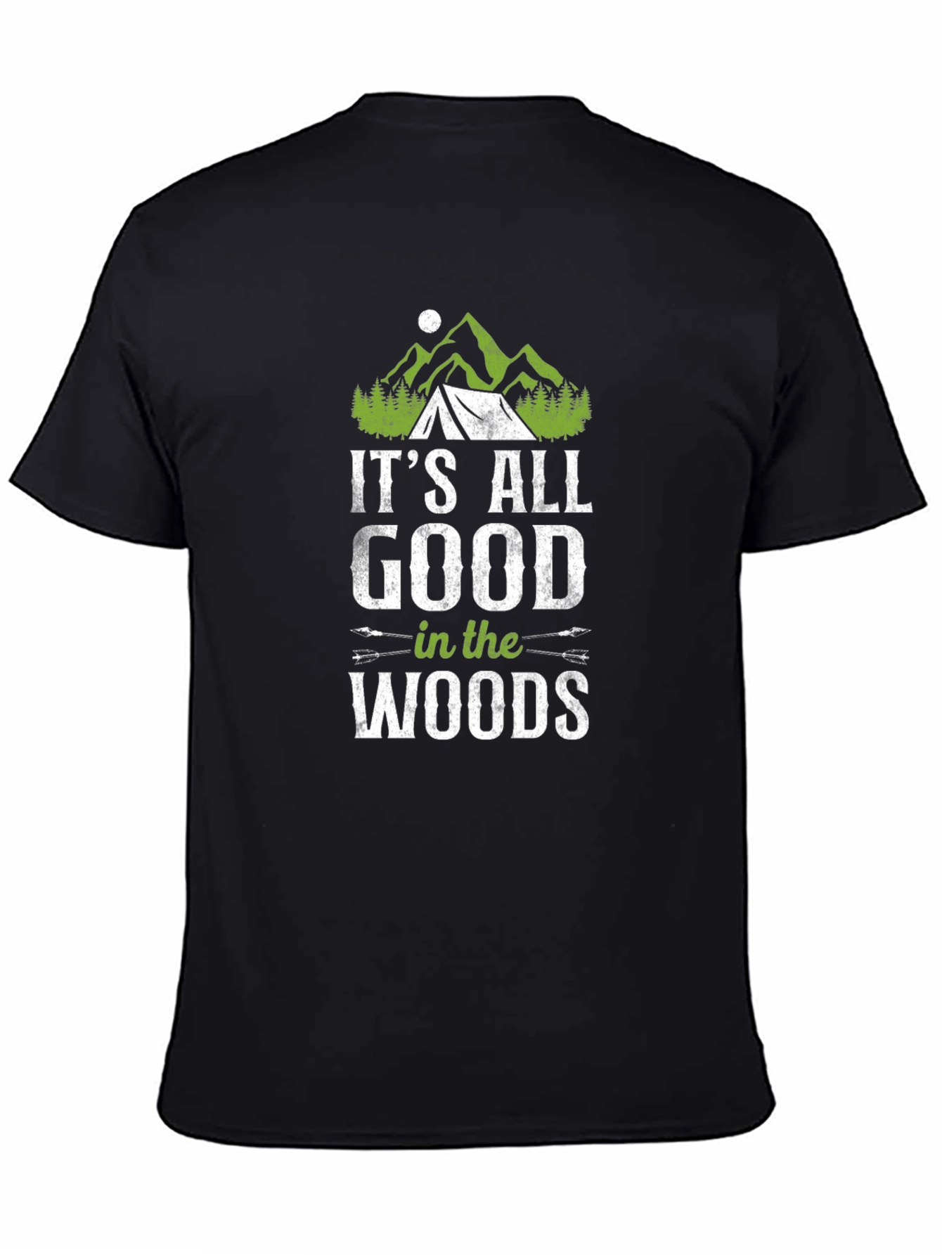 Its All Good in the Woods T-Shirt