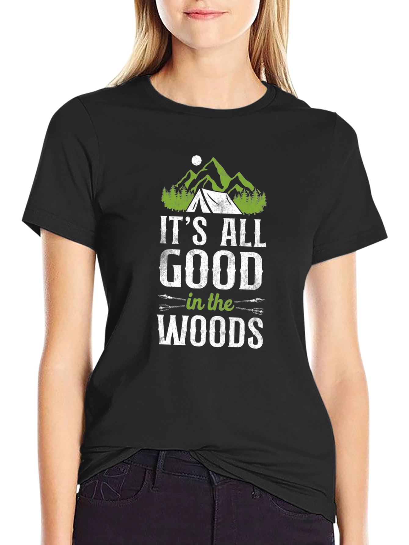 Its All Good in the Woods T-Shirt