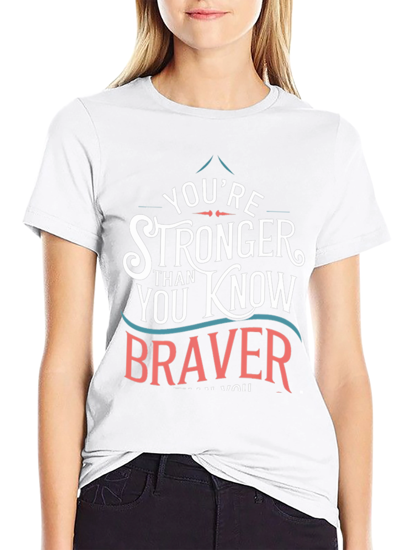 Youre Stronger Braver T-Shirt - Black