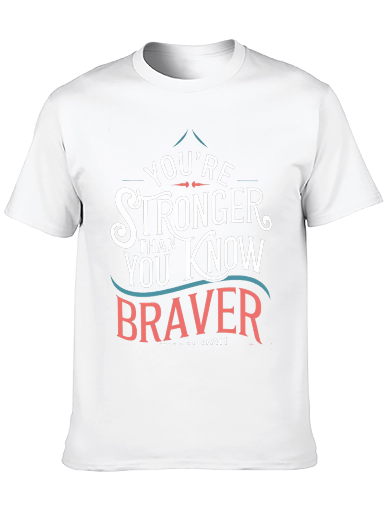 Youre Stronger Braver T-Shirt - Black
